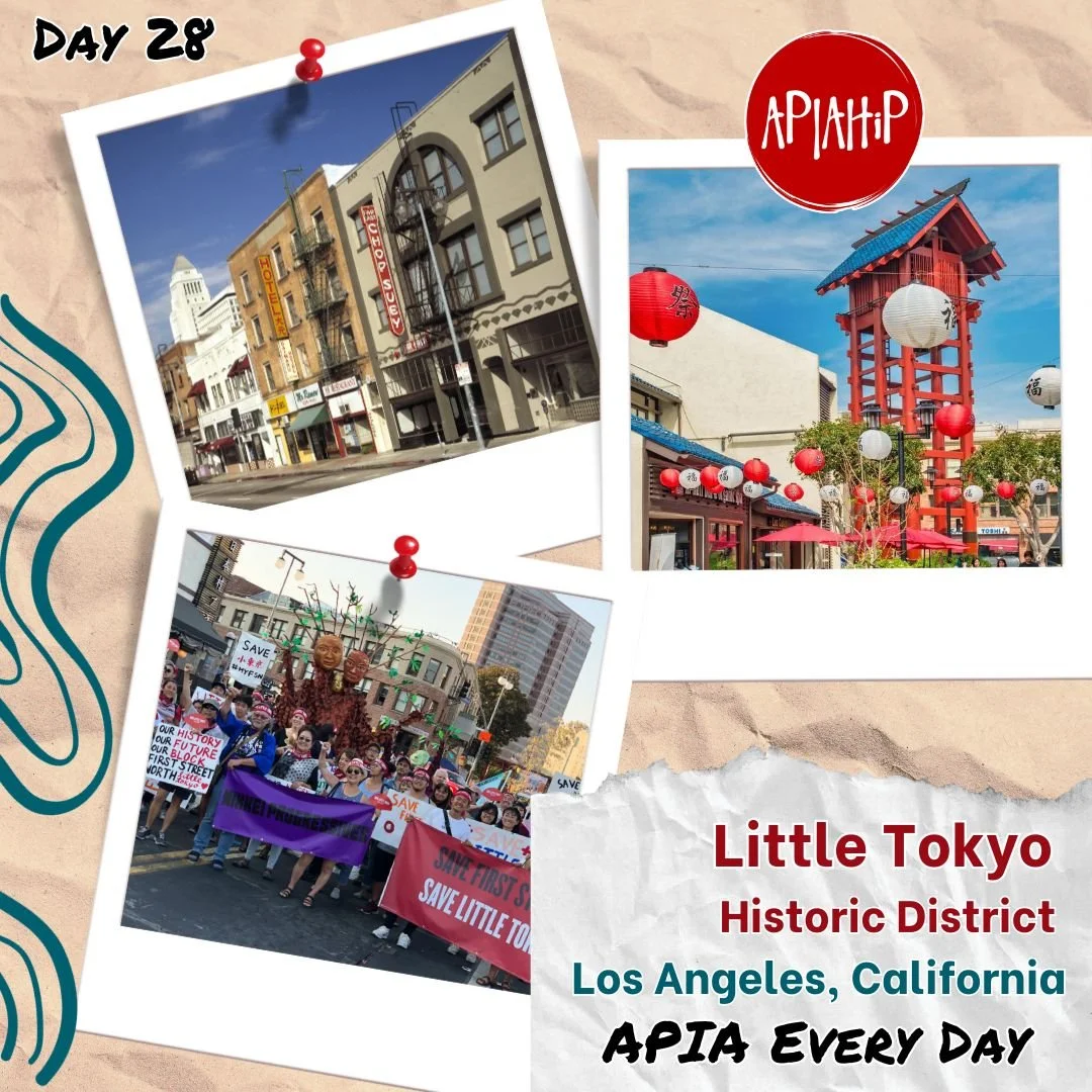 Day 28 - Little Tokyo Historic District, Los Angeles, California — APIAHiP