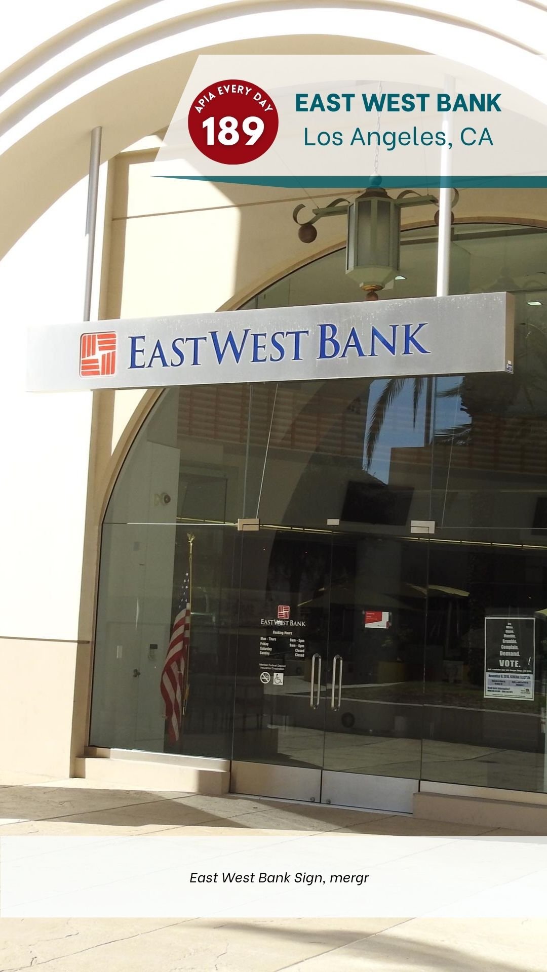 Day 189: East West Bank, Los Angeles, California