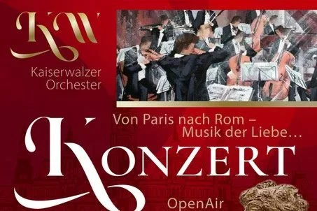 Open Air Konzert - Von Paris nach Rom - Musik der Liebe