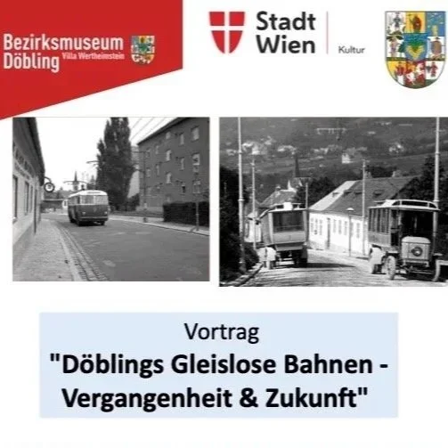 Vortrag “Döblings Gleislose Bahnen - Vergangenheit &amp; Zukunft”