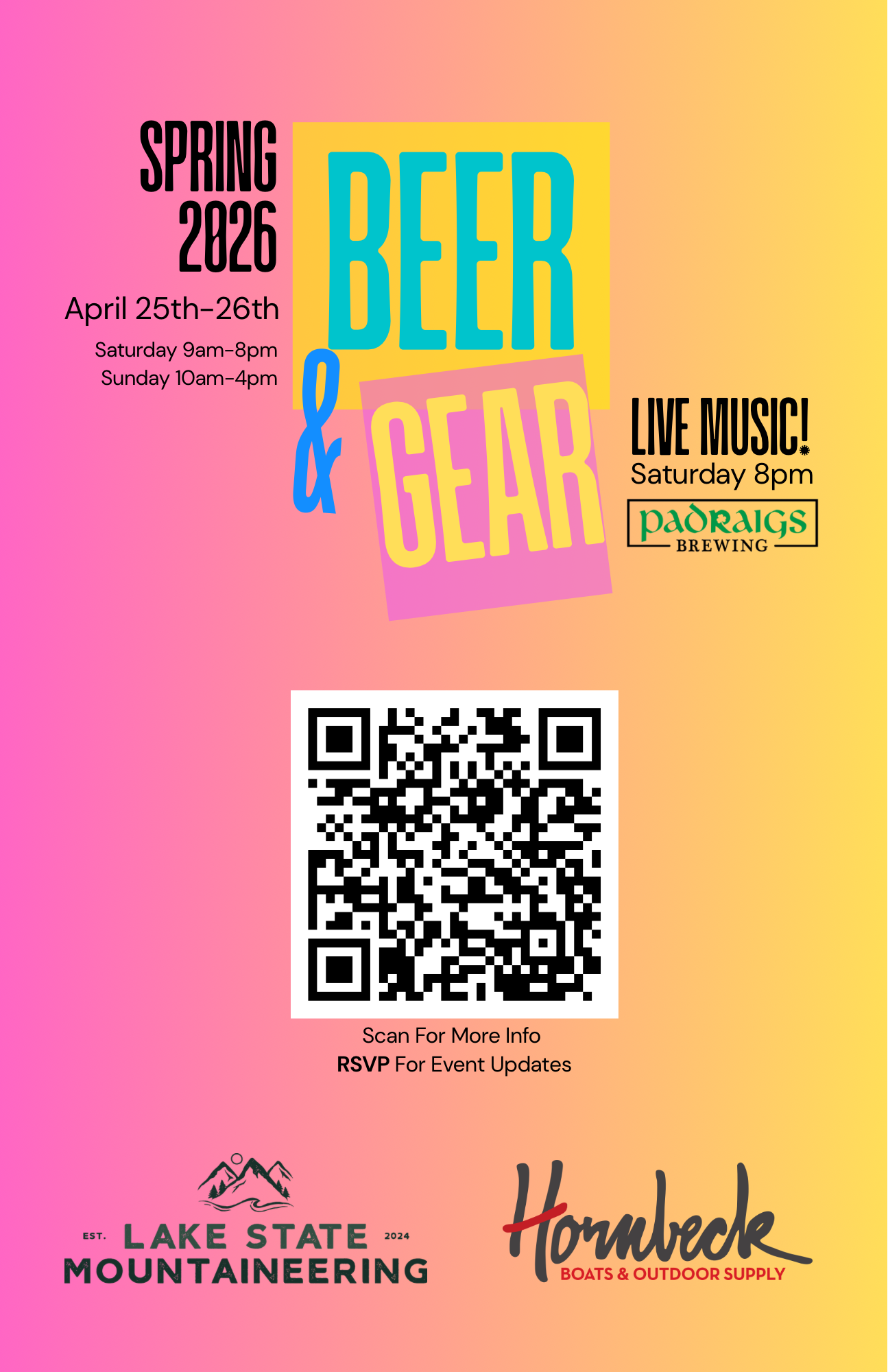 Poster advertising the Spring 2026 Beer & Gear event at Padraigs Brewing, scheduled for April 25th-26th with live music on Saturday at 8 pm. The poster features a pink and yellow gradient background, a QR code for more information, and logos for Lake State Mountaineering and Hombock Boats & Outdoor Supply.