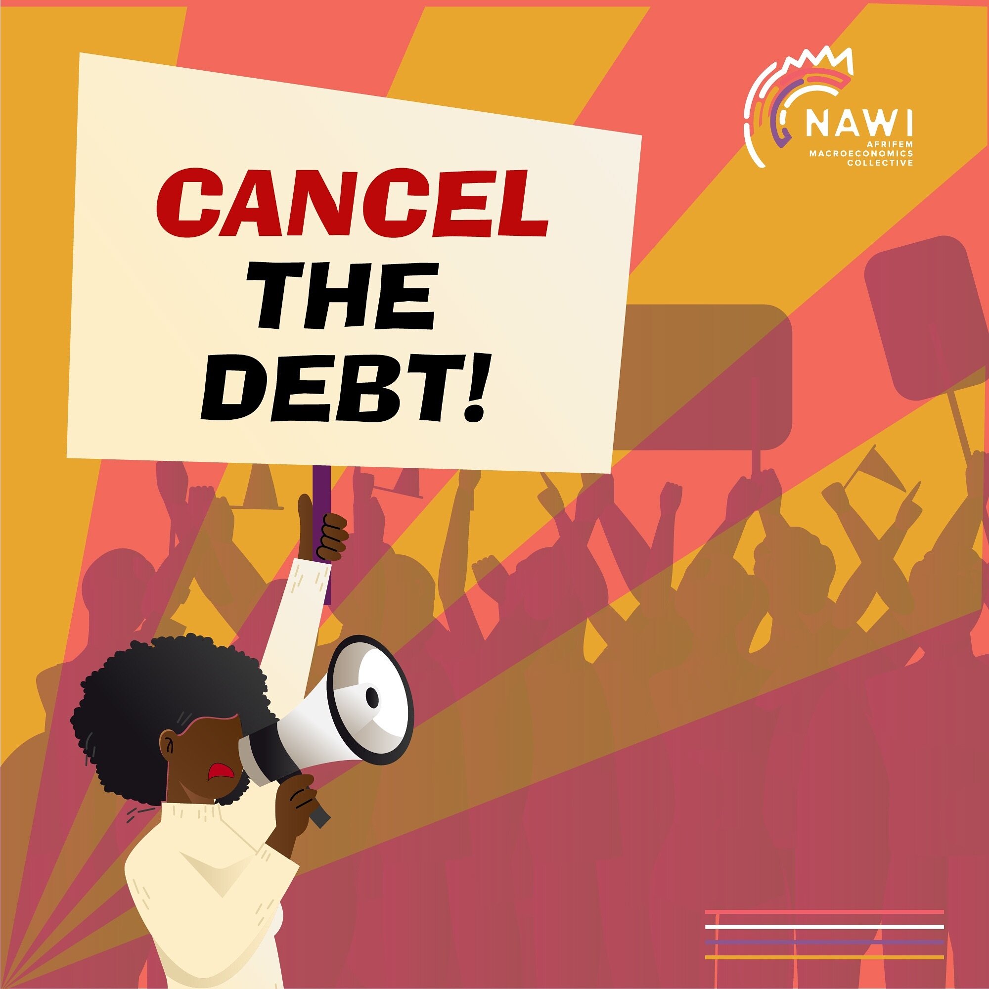 Why so much debt and why do we want it canceled?

The concept of debt cannot be sufficiently addressed outside of the context of the history of colonization, neo-colonization and capitalist globalization and how they have played an important role in 