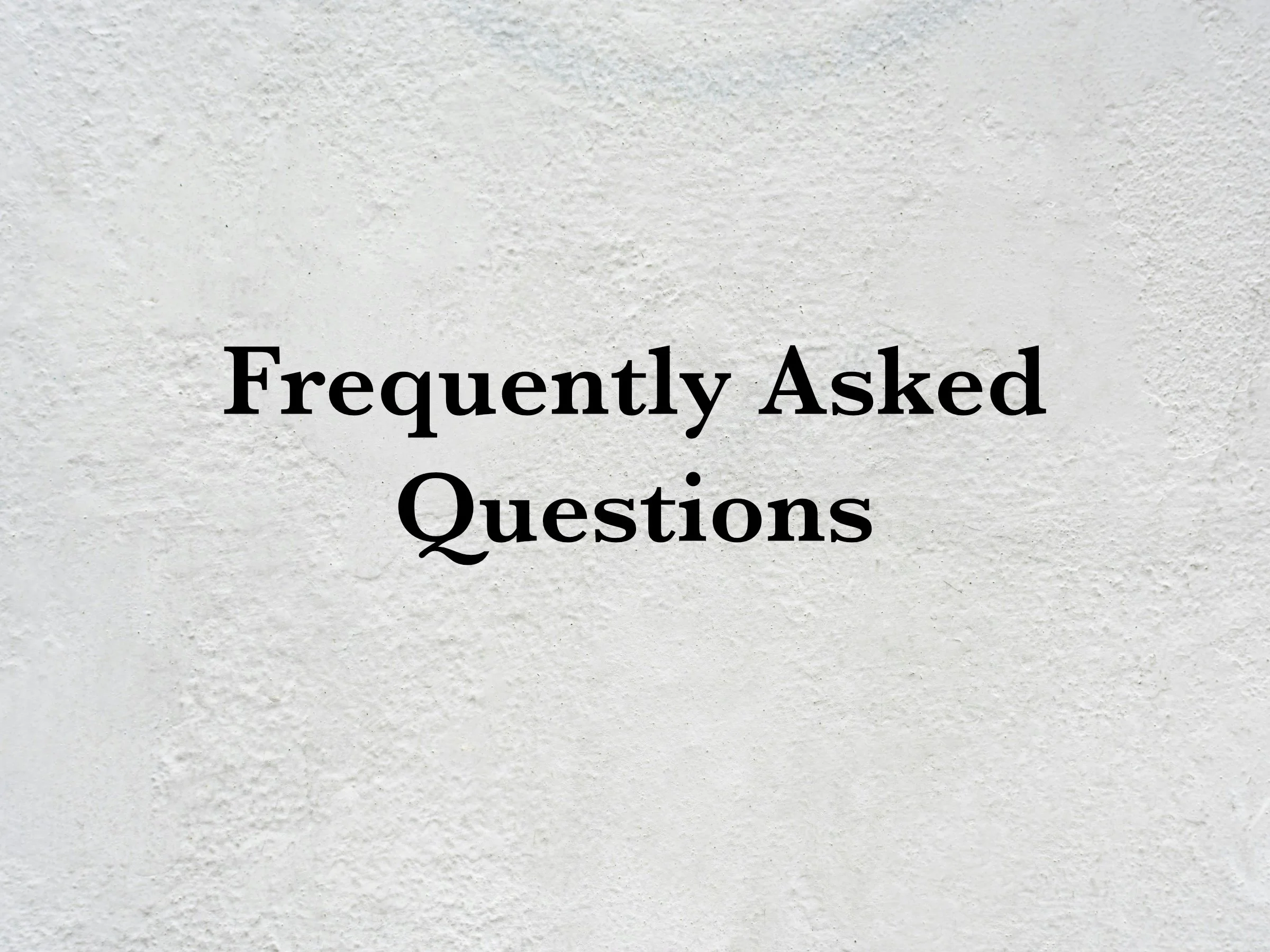 Frequently Asked Questions