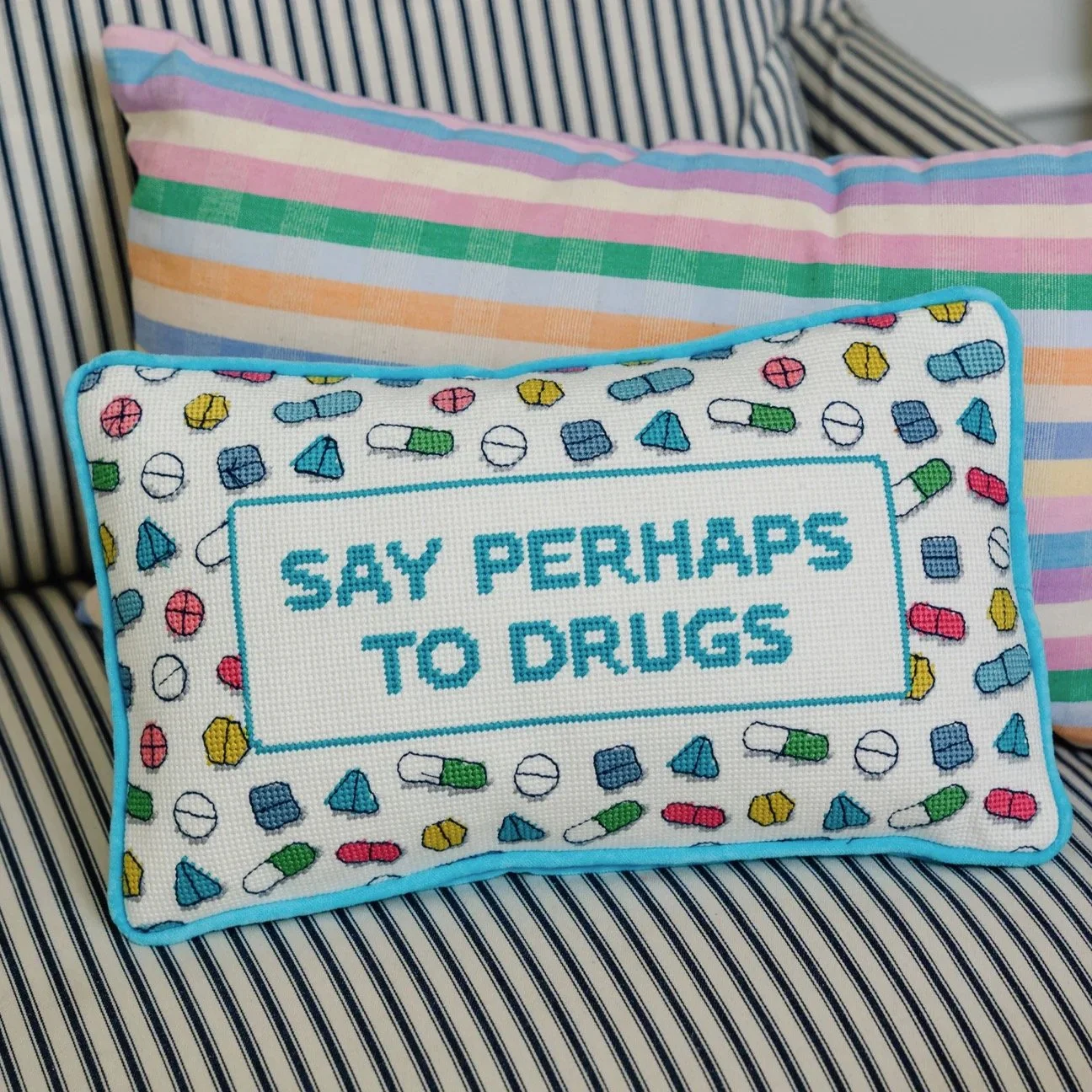 SAY PERHAPS TO DRUGS NEEDLEPOINT PILLOW