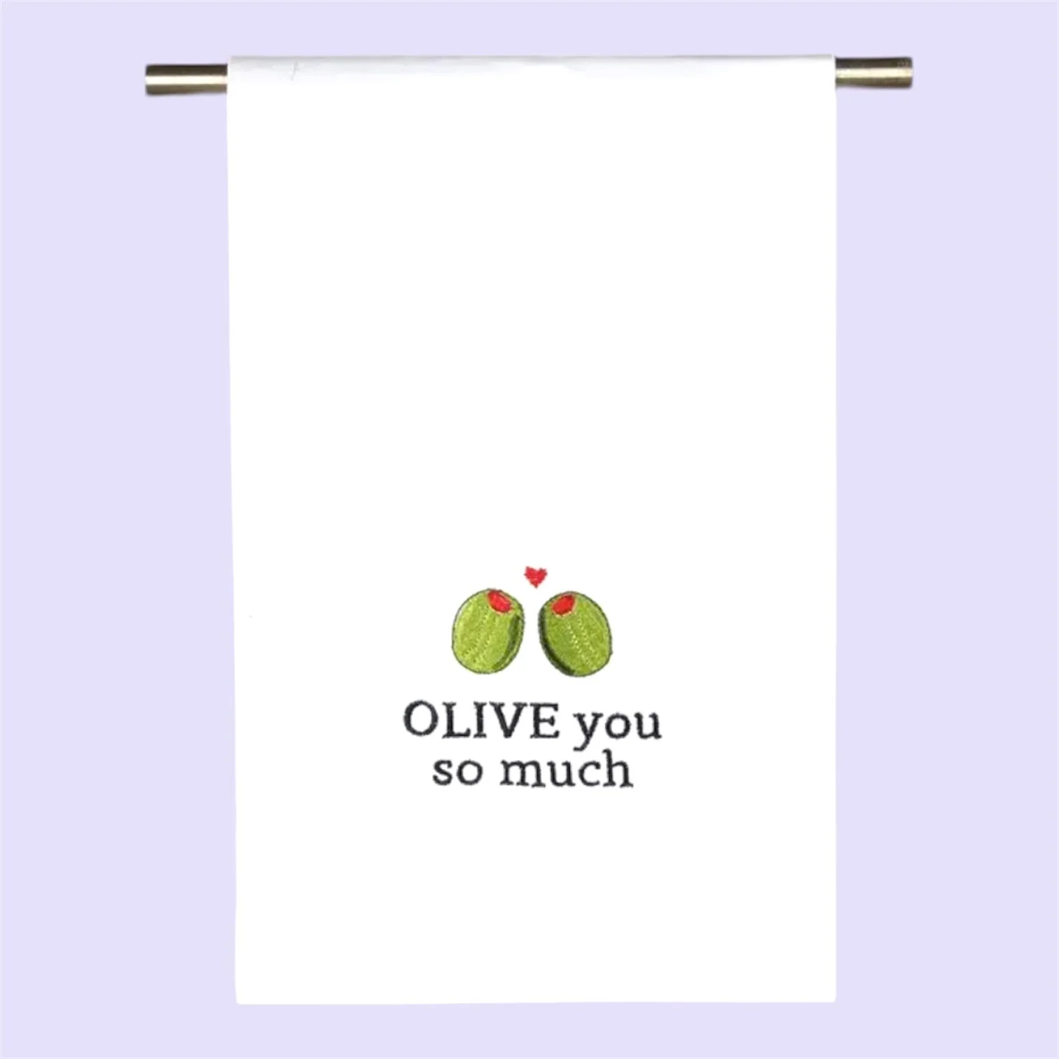 OLIVE YOU SO MUCH EMBROIDERED TEA TOWEL