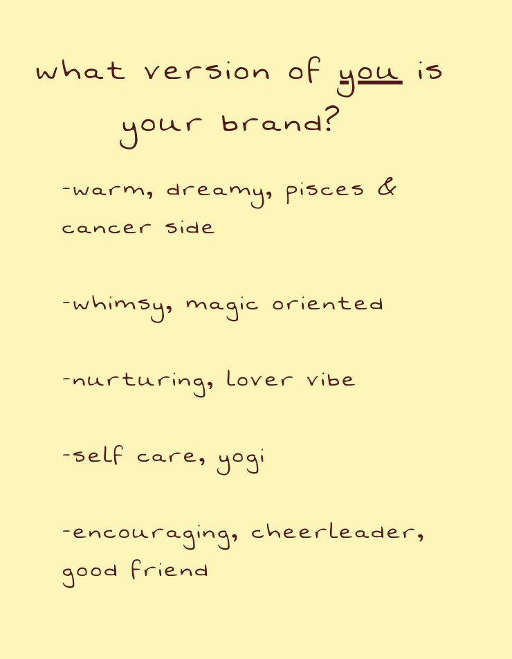 A handwritten note on a pale yellow background asking "what version of you is your brand?" with descriptions of different personality types, including warm and dreamy, whimsical and magic-oriented, nurturing and lover vibes, self-care and yoga, and encouraging and cheerleader qualities.