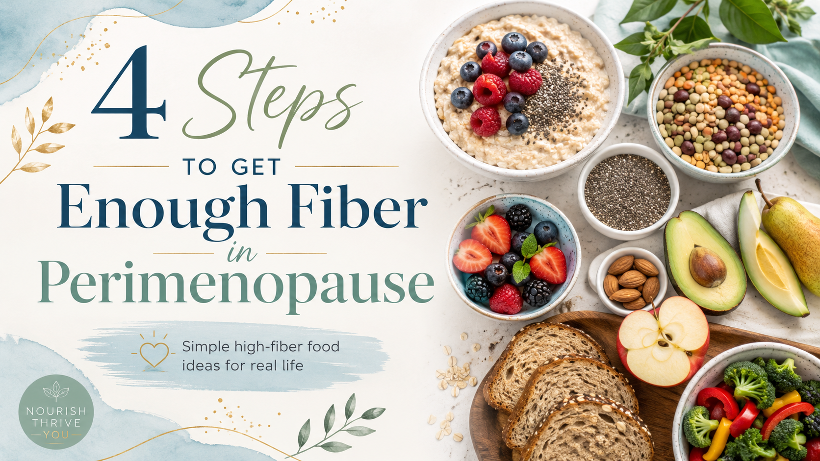 How to Get Enough Fiber in Perimenopause in 4 Simple Steps