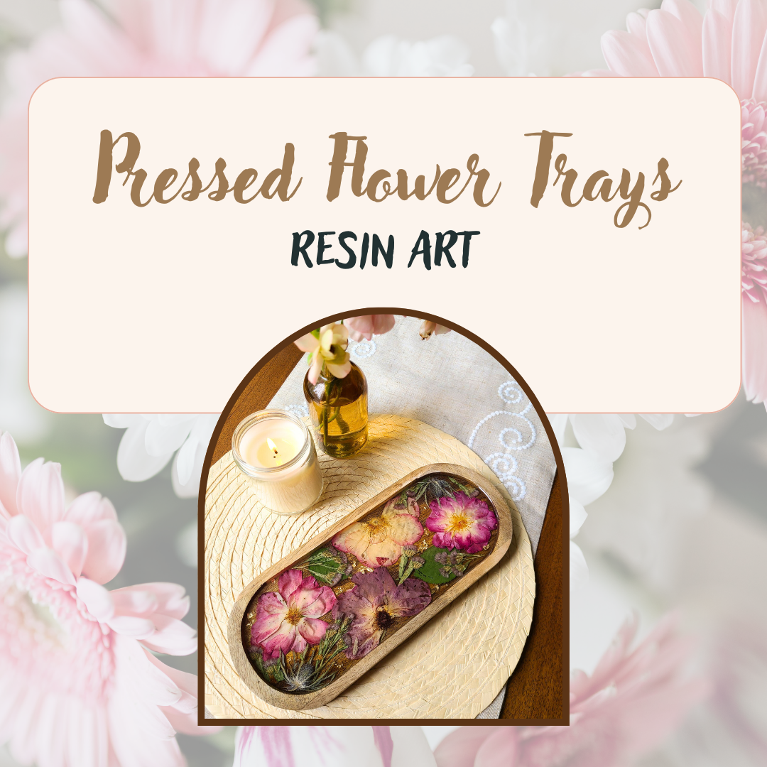 Pressed Flower Trays: Functional Resin Art 