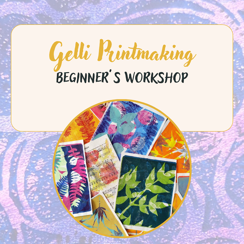 Gelli Printmaking 101: Beginner’s Workshop