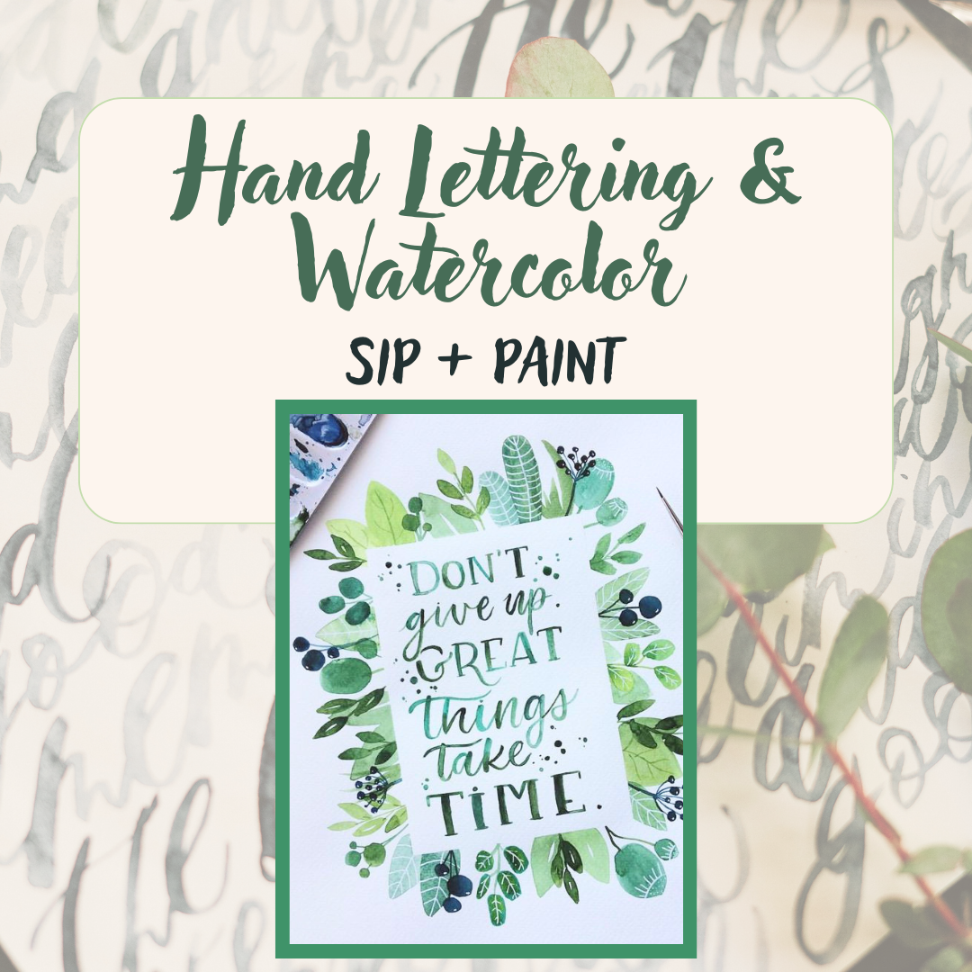 Hand Lettering + Watercolor: Sip + Paint 