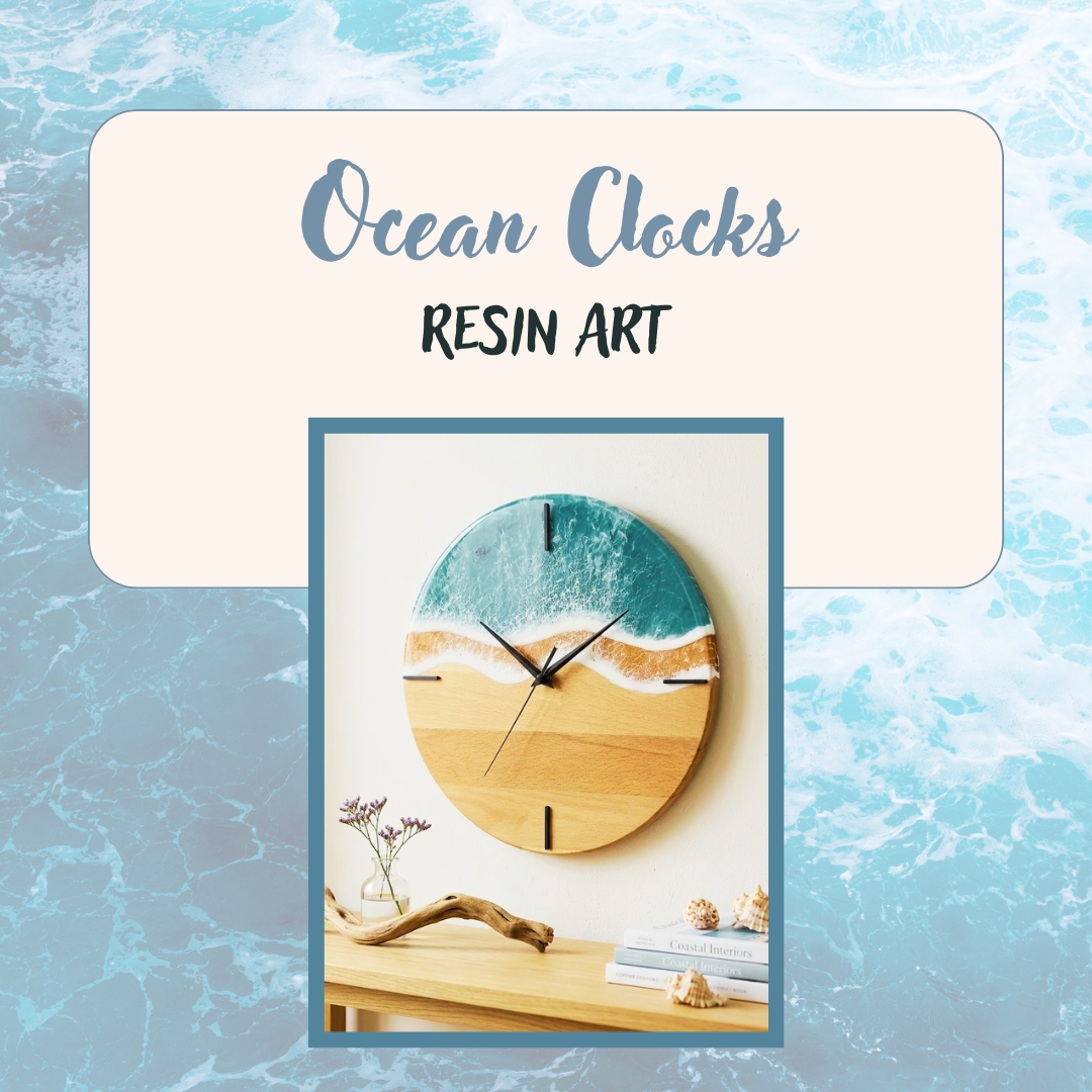 Ocean Clocks: Functional Resin Art