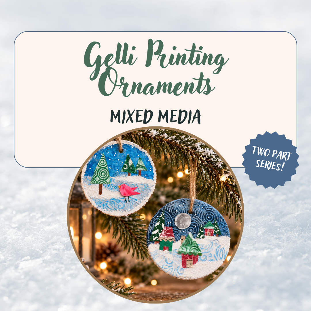 Gelli Print Ornaments: Two Part Series