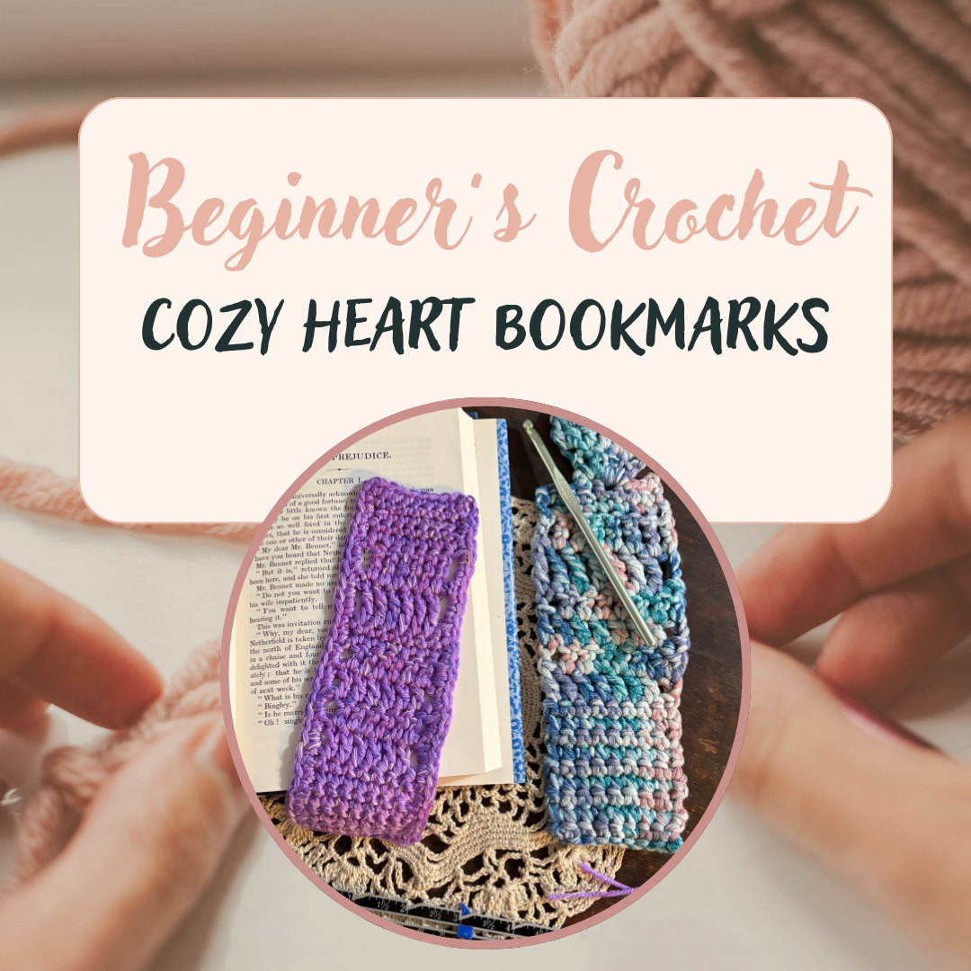 Beginner's Crochet: Cozy Heart Bookmarks