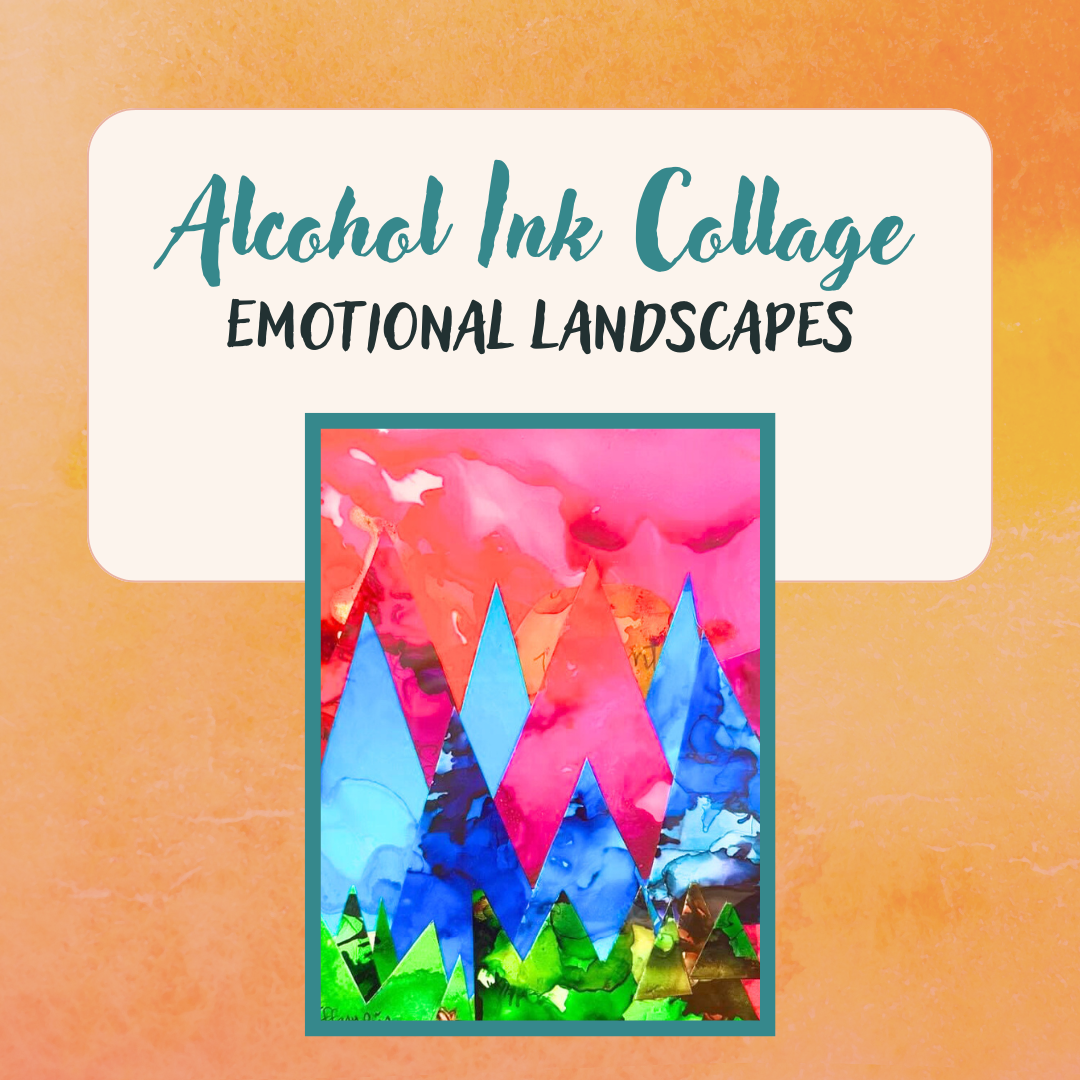 Alcohol Inks Collage: Emotional Landscapes