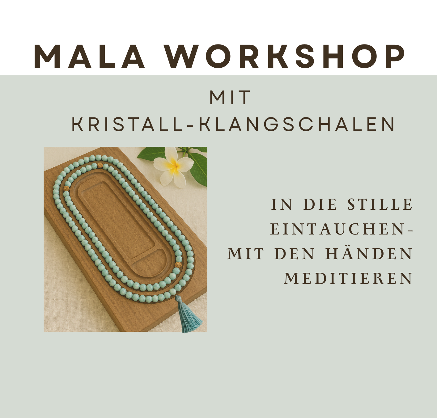 Mala Workshop
