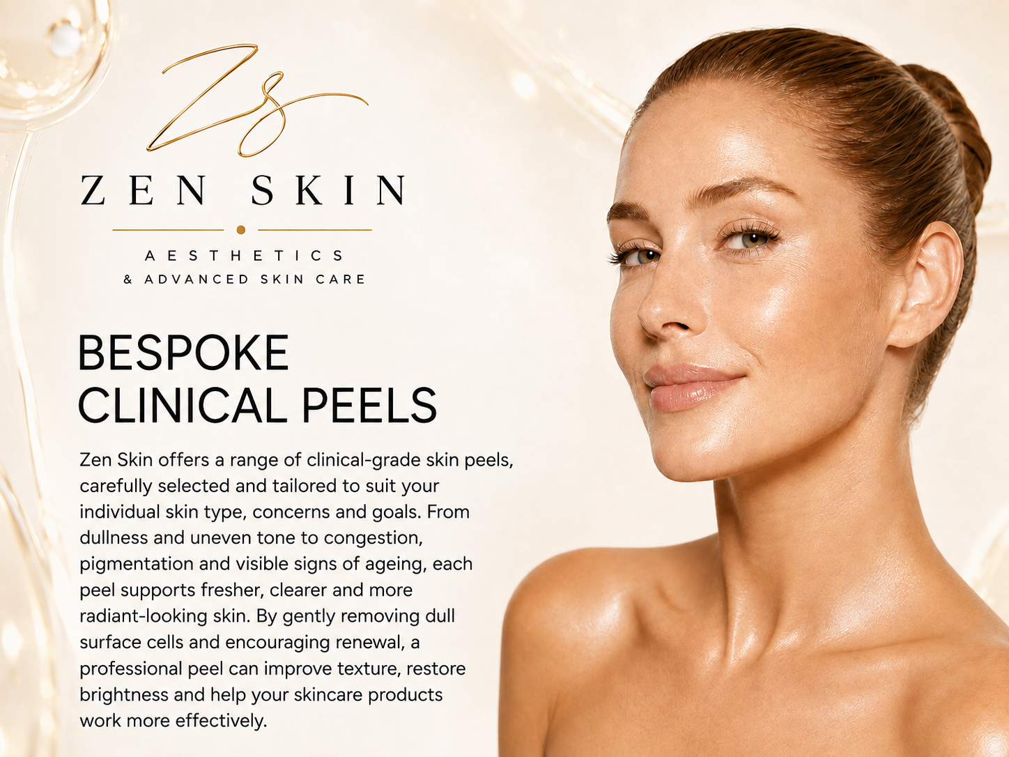 A woman with clear, glowing skin, smiling softly, showcasing her face and shoulders, with a neutral light background and the text promoting Zen Skin's clinical peels.