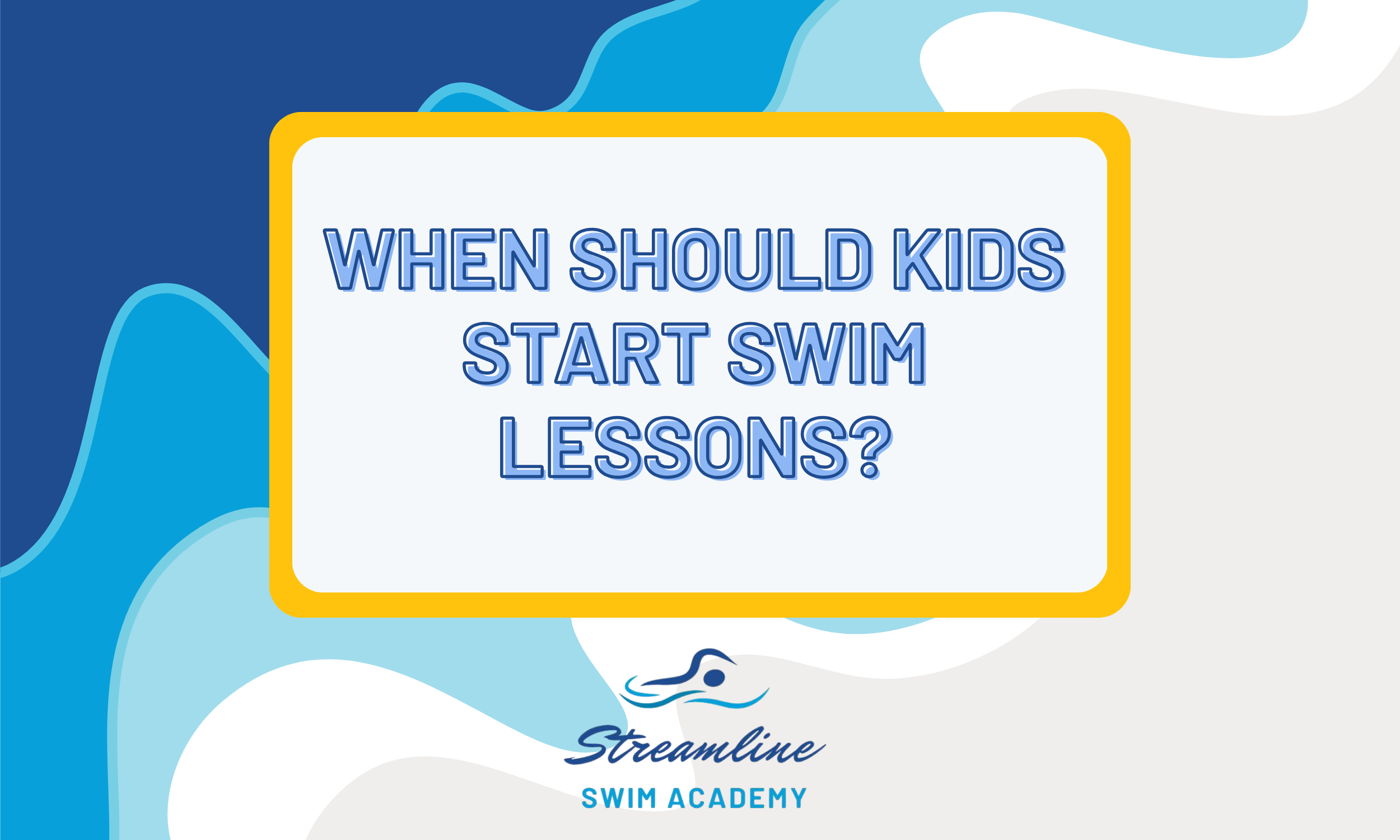 When Should Kids Start Swim Lessons?