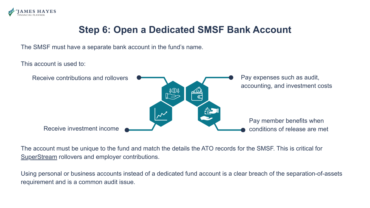 Open a dedicated SMSF bank account