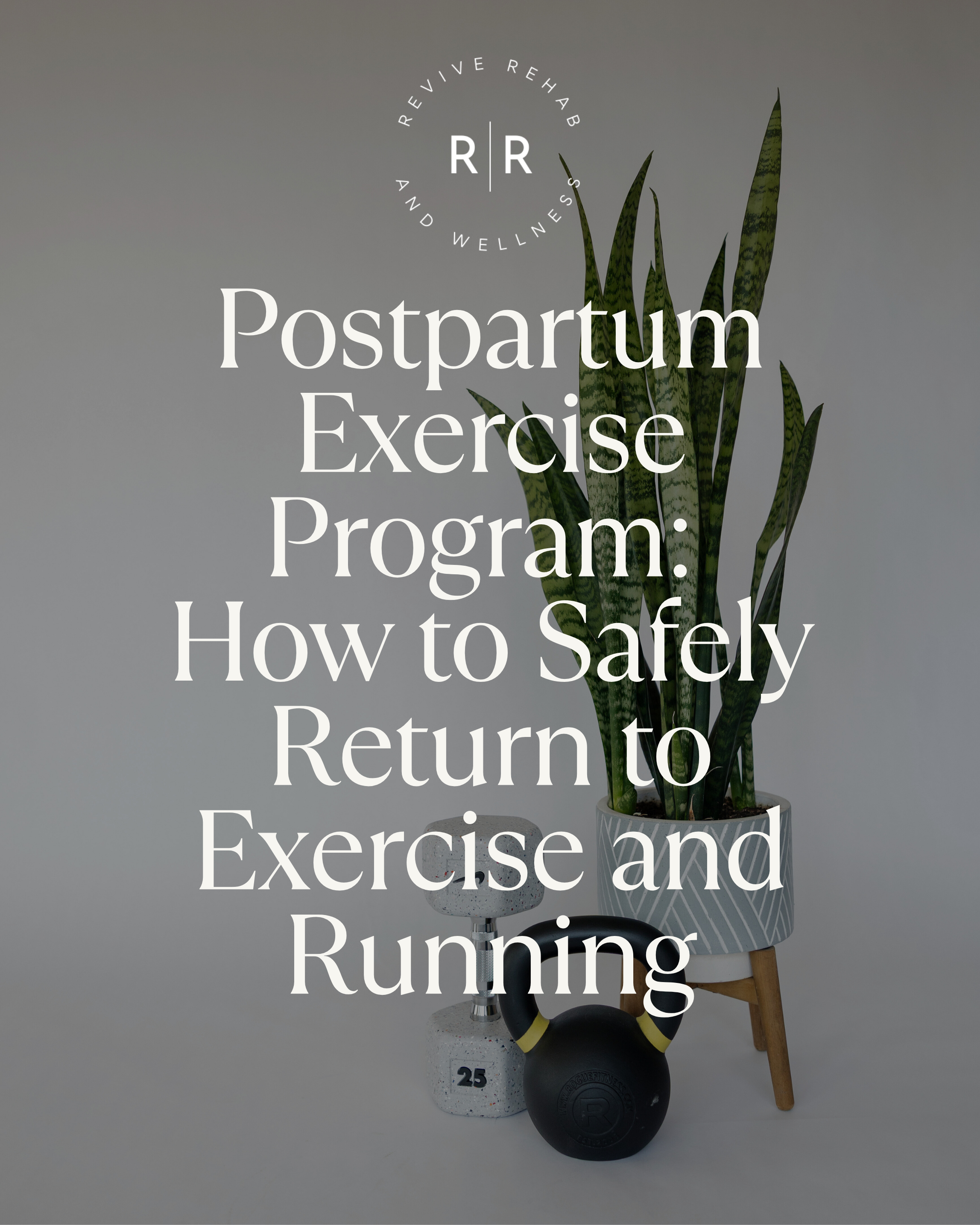 Postpartum Exercise Program: How to Safely Return to Exercise and Running
