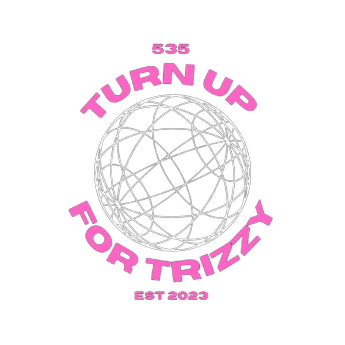 Turn Up for Trizzy, Inc.