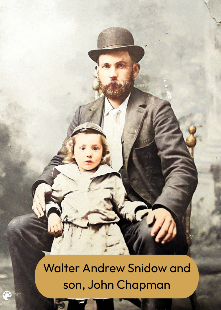 Walter Andrew Snidow and son John Chapman
