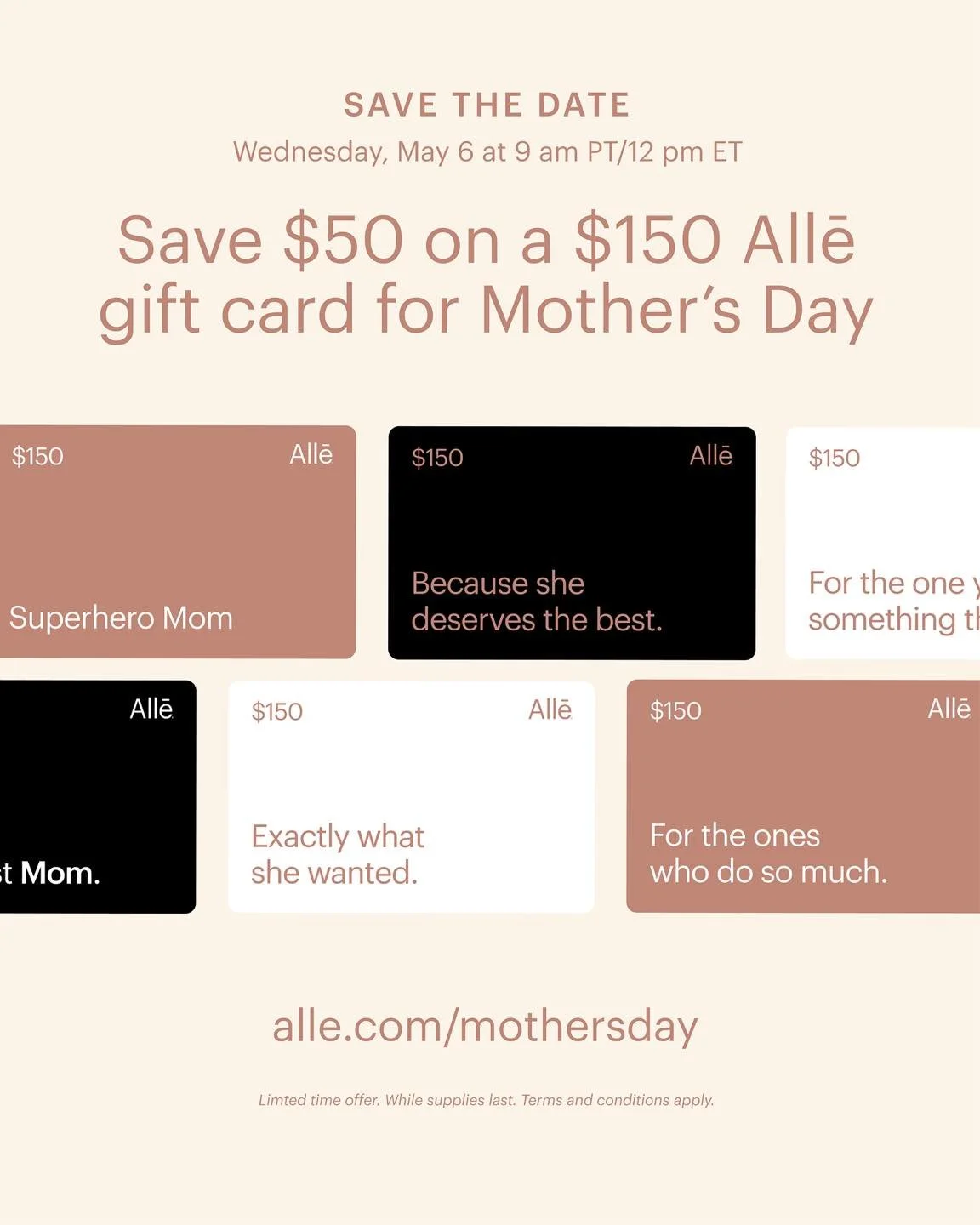 Today is the day 🤩 

Alle $150 Mother&rsquo;s Day Gift Card goes live at 11AM CST! 
 
⚡️Available May 6th only at https://alle.com/mothersday
 
🌸 Alle Mother&rsquo;s Day $150 Gift Card RULES: 
⚡️The gift card can be used on any Alle Brand product o