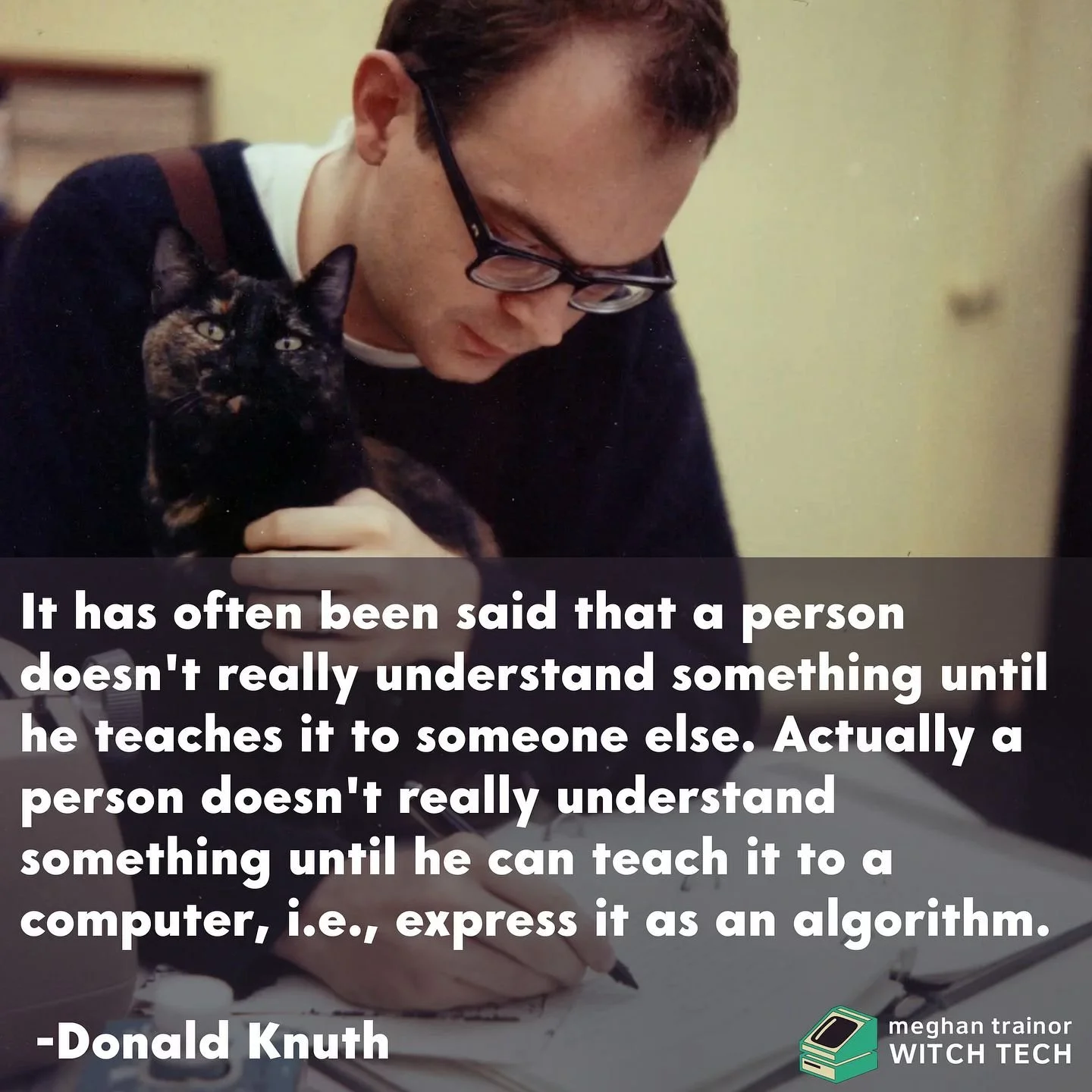 Want to learn more about the spiritual side of algorithms?  Sign up for the new Witch Tech Intro to Python class at link in bio!

The NYT refers to Knuth as the &ldquo;the spirit-guide of the algorithmic realm.&rdquo; His multi-volume text The Art of