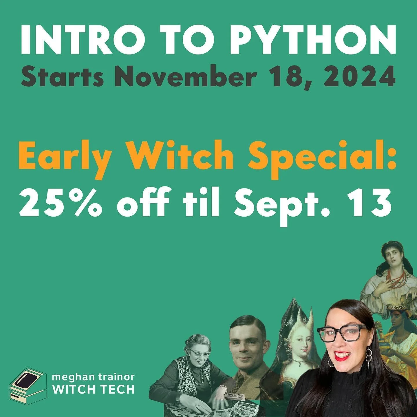 🧙&zwj;♀️✨ Enjoy 25% Off with code EARLYWITCH ✨🧙&zwj;♀️ Valid until FRIDAY THE 13th at meghantrainor.com or link in bio.
Calling all witches and the witch-adjacent! 🖤
Join me on a magical journey into the world of Python programming with a twist of