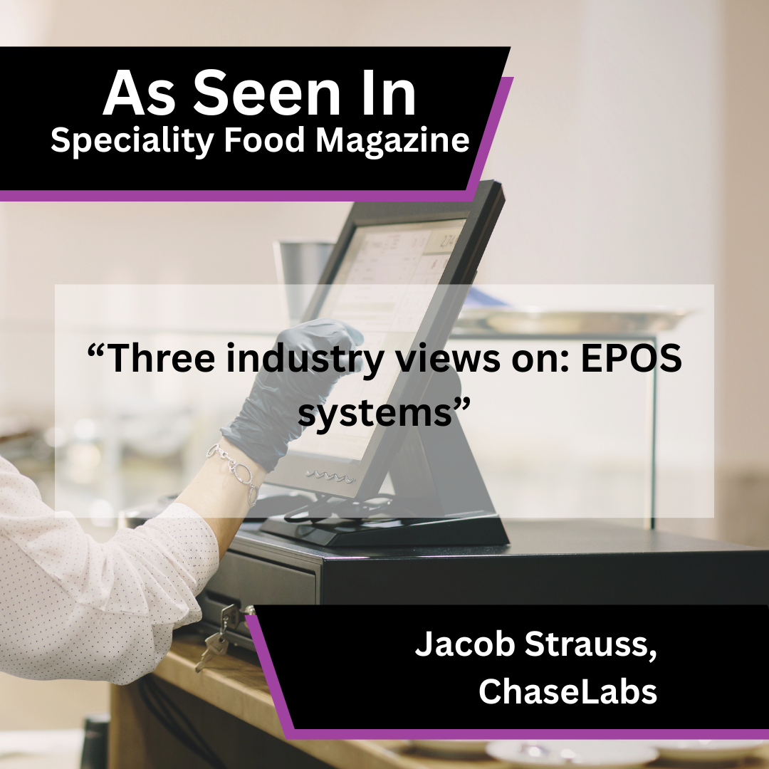 ChaseLabs Shares EPOS Systems Advice in Speciality Food Magazine