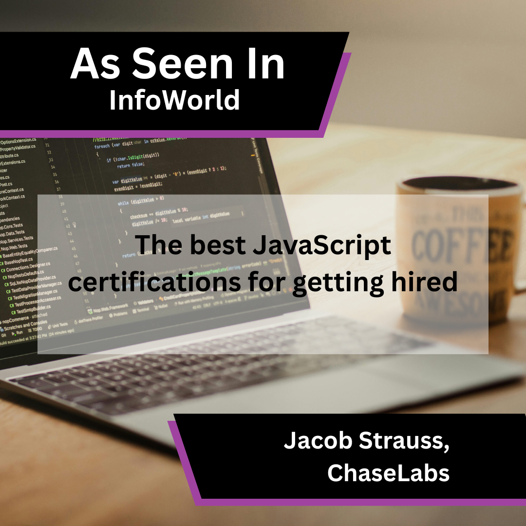 ChaseLabs Shares JavaScript Certification Advice in InfoWorld