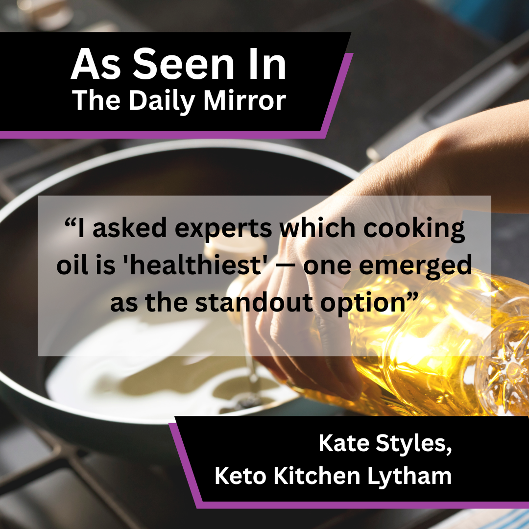 Keto Kitchen Lytham Shares Healthy Cooking Oil Advice in The Daily Mirror