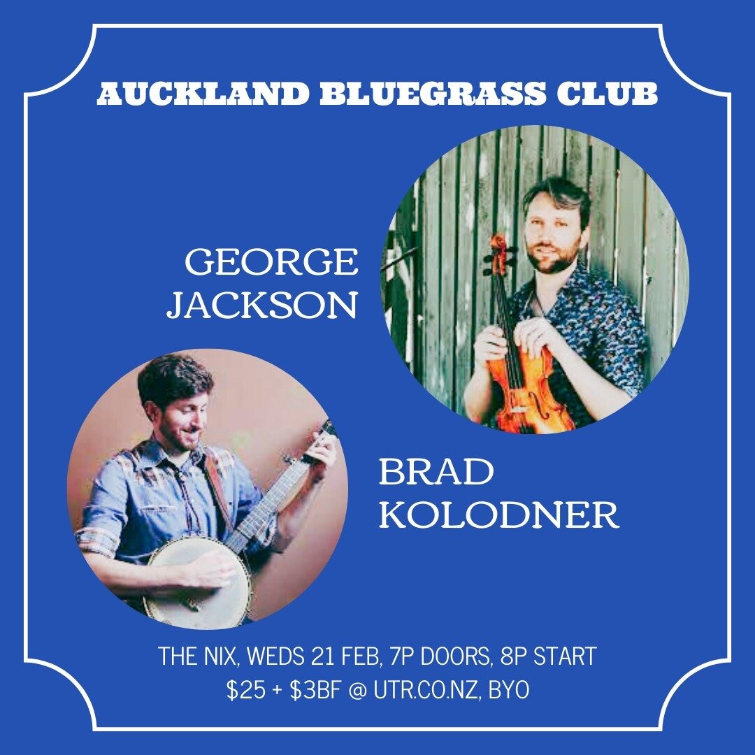 Hi everyone:

First things first, there is NO Auckland Bluegrass Club Night tomorrow as we have a very special Concert Night the Wednesday after. 

And this email is about the Auckland Bluegrass Concert Night. Please join us next Wednesday, February 