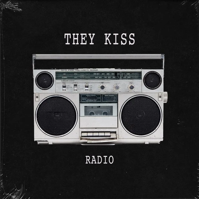TheyKiss - Radio.jpeg