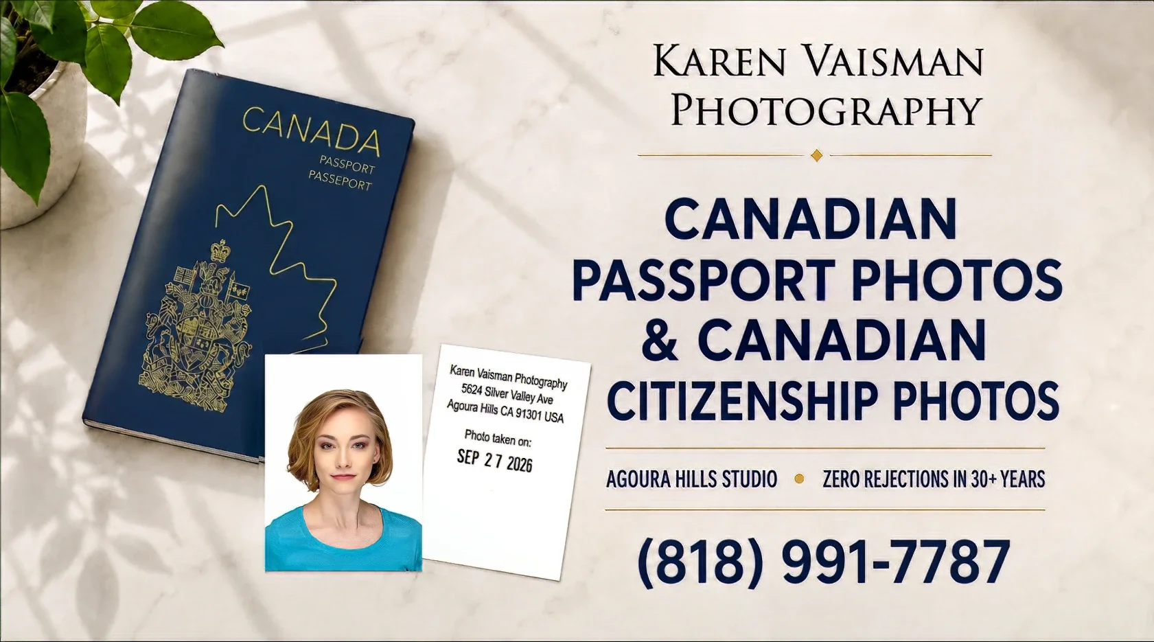 Canadian passport photos and citizenship photos — Karen Vaisman Photography, Agoura Hills Studio, zero rejections in 30+ years
