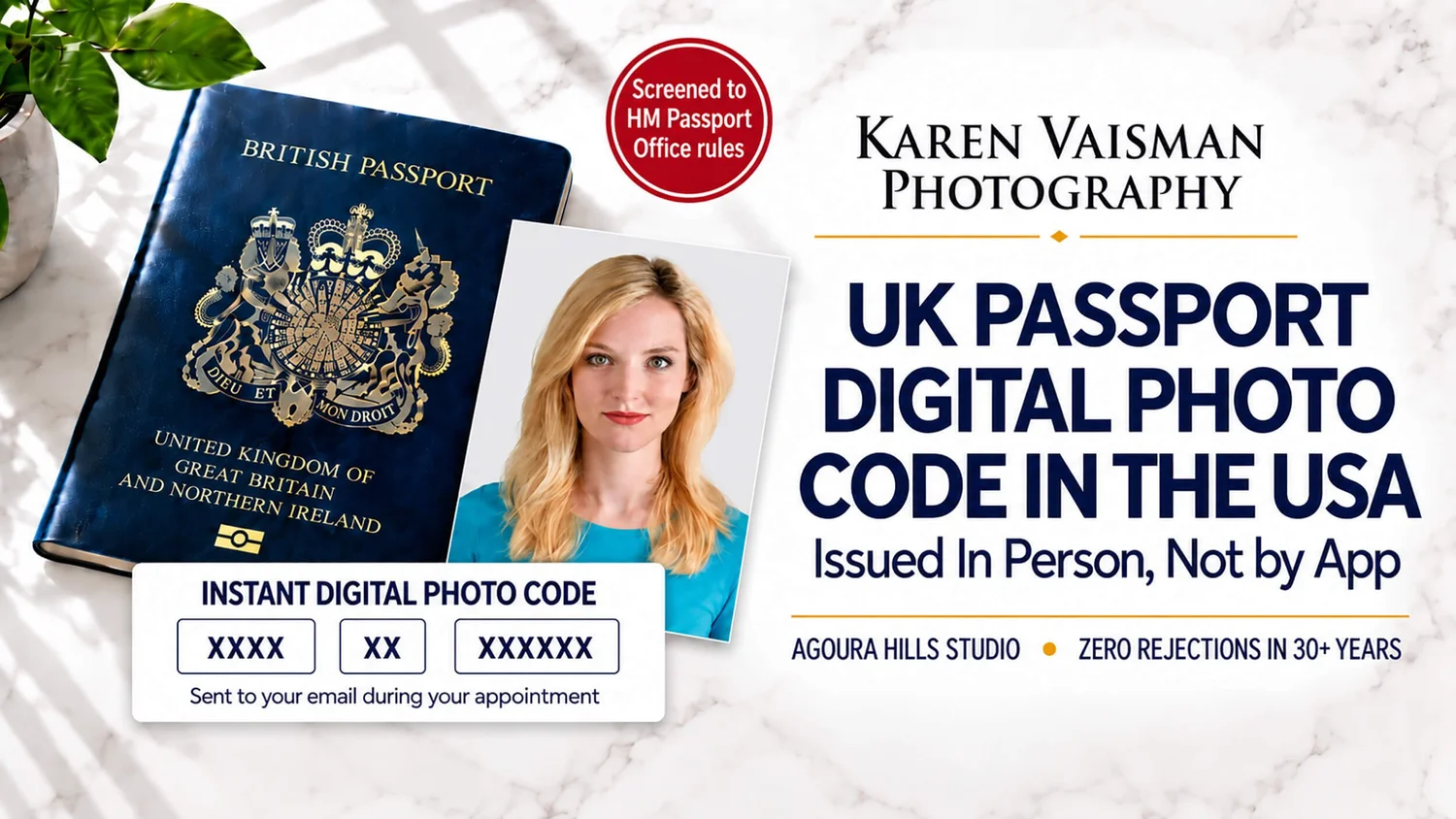 UK passport digital photo code in the USA — issued in person at Karen Vaisman Photography, Agoura Hills, Los Angeles