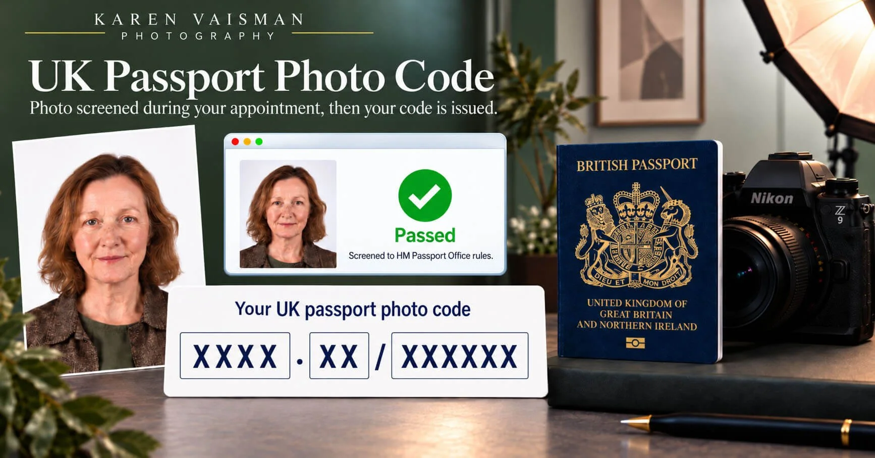 UK passport photo code issued while you wait — photo screened to HM Passport Office rules, passed, at Karen Vaisman Photography, Agoura Hills, Los Angeles