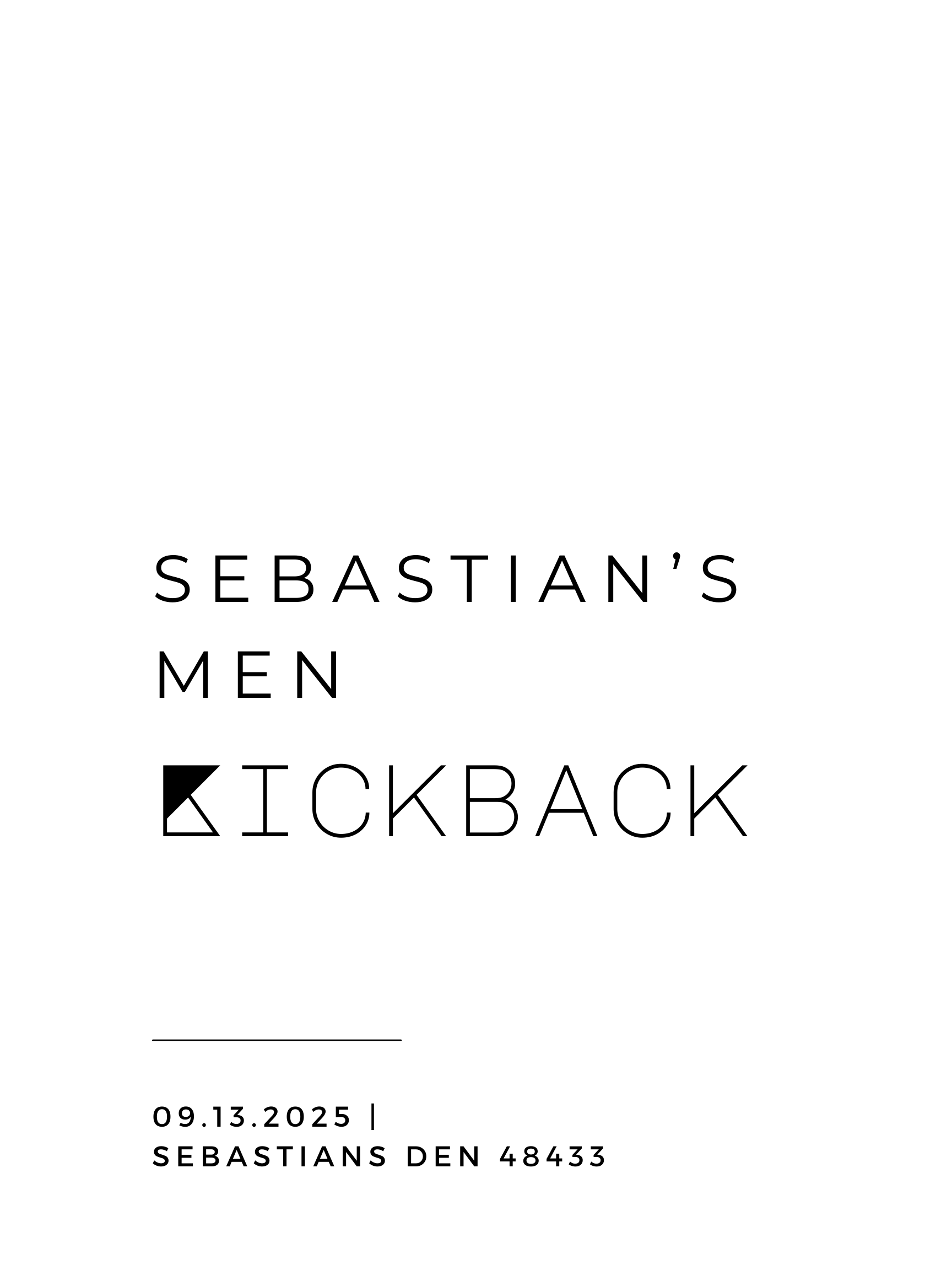 Sebastian's Men Kickback