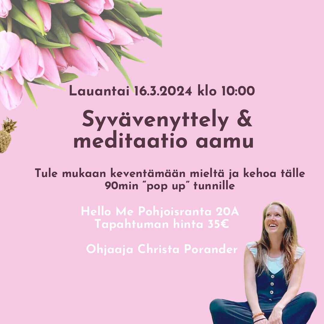 Syv&auml;venyttely &amp; meditaatio &rdquo;pop up&rdquo; tunti Christan kanssa 16.3. Klo 10 90min
Hinta 35&euro; 

Aloita lauantai-aamu kehoa ja mielt&auml; helliv&auml;ll&auml; kokonaisuudella. 

Tunnin p&auml;&auml;paino on mielen ja kehon rentoutt