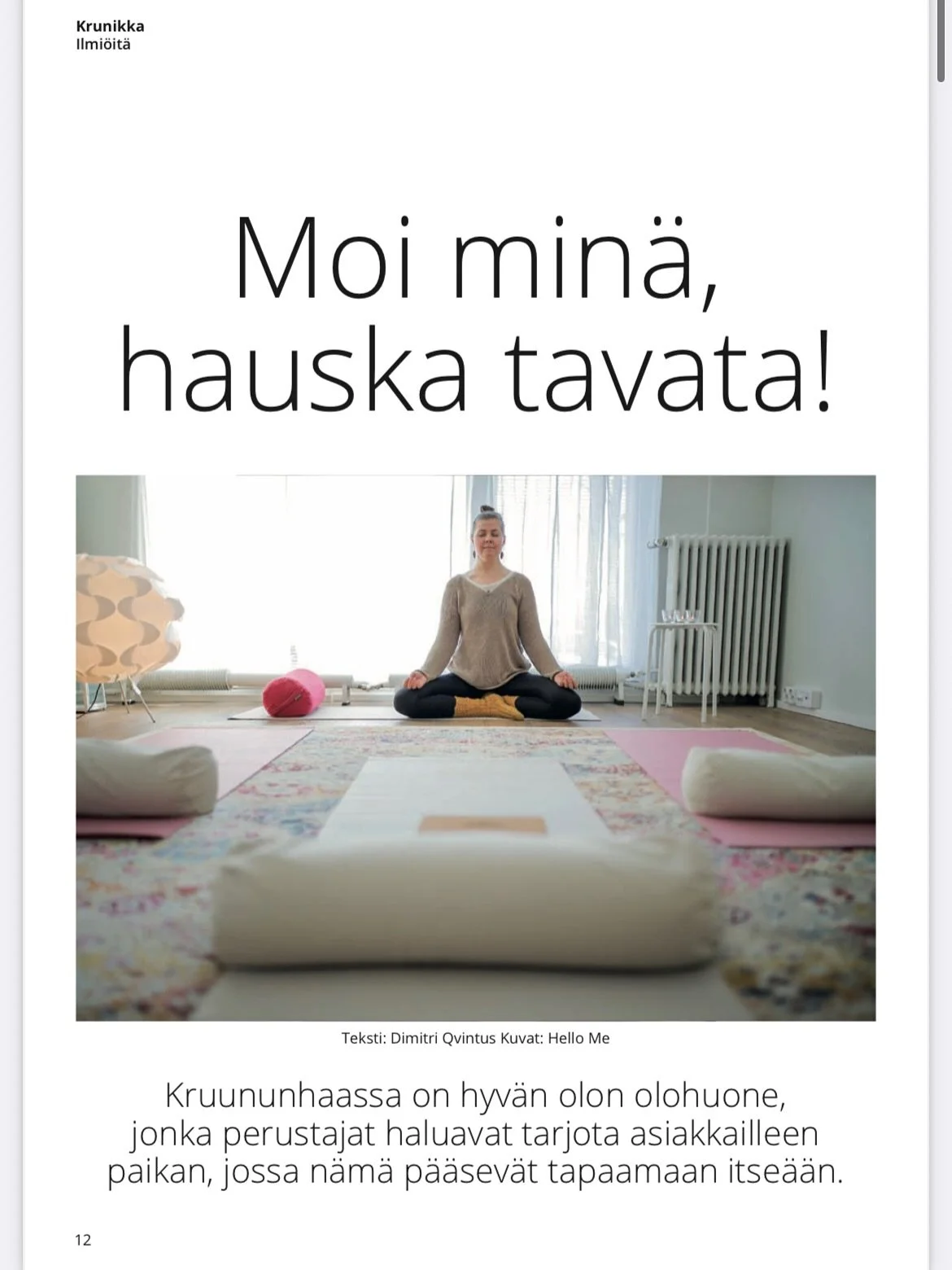 Krunikka-lehti teki tosi kivan jutun meist&auml; 😍🎄 Siit&auml; iloiten valitaan pime&auml;n ja synk&auml;n sijaan valo ja ilo. LIGHT MONDAY -EDUT HYVINVOINTIIN VOIMASSA VIEL&Auml; 28.11. KLO 23.59 ASTI 🌟

Kaikki uudet kurssit &ndash;10% 28.11. ast