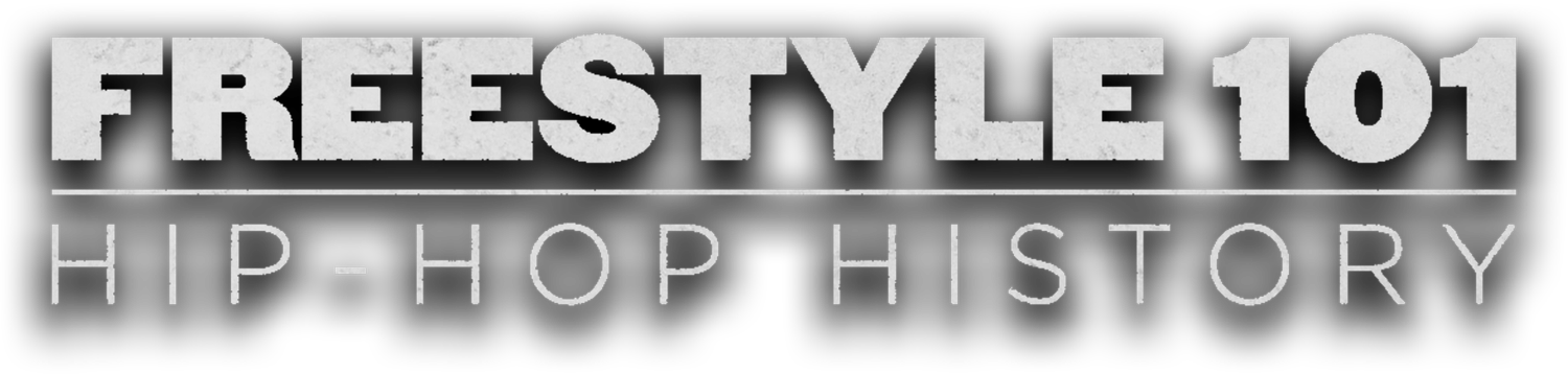 Freestyle 101: Hip Hop History