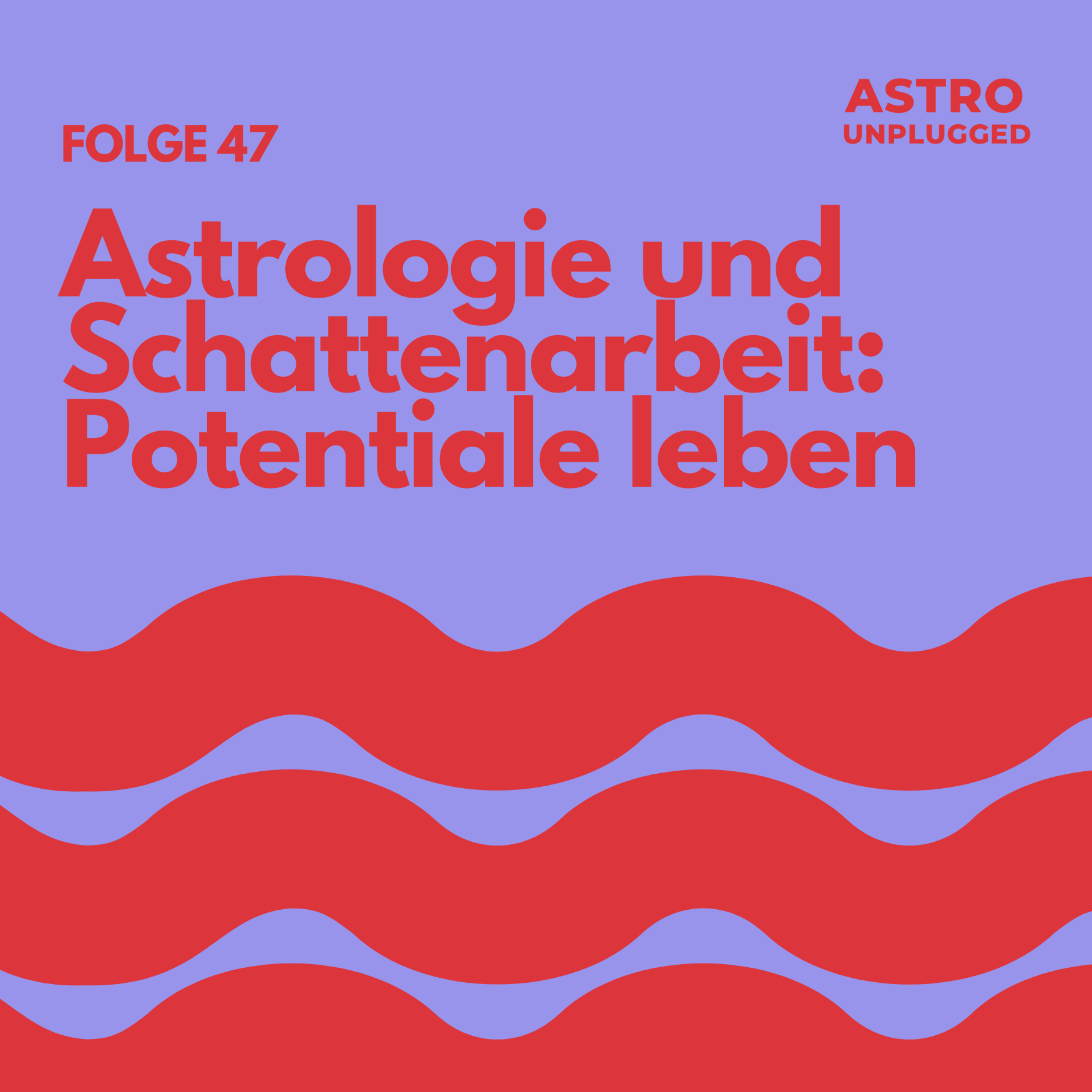 Folge 47: Astrologie und Schattenarbeit: Potential leben&nbsp;