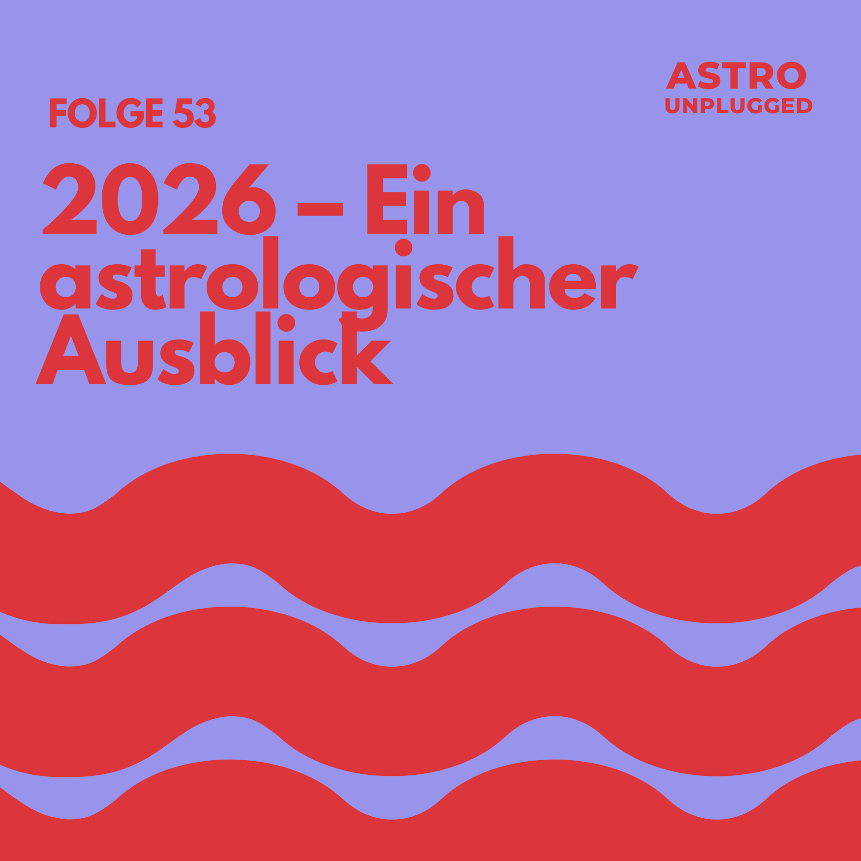 Folge 53: 2026 – Ein astrologischer Ausblick&nbsp;