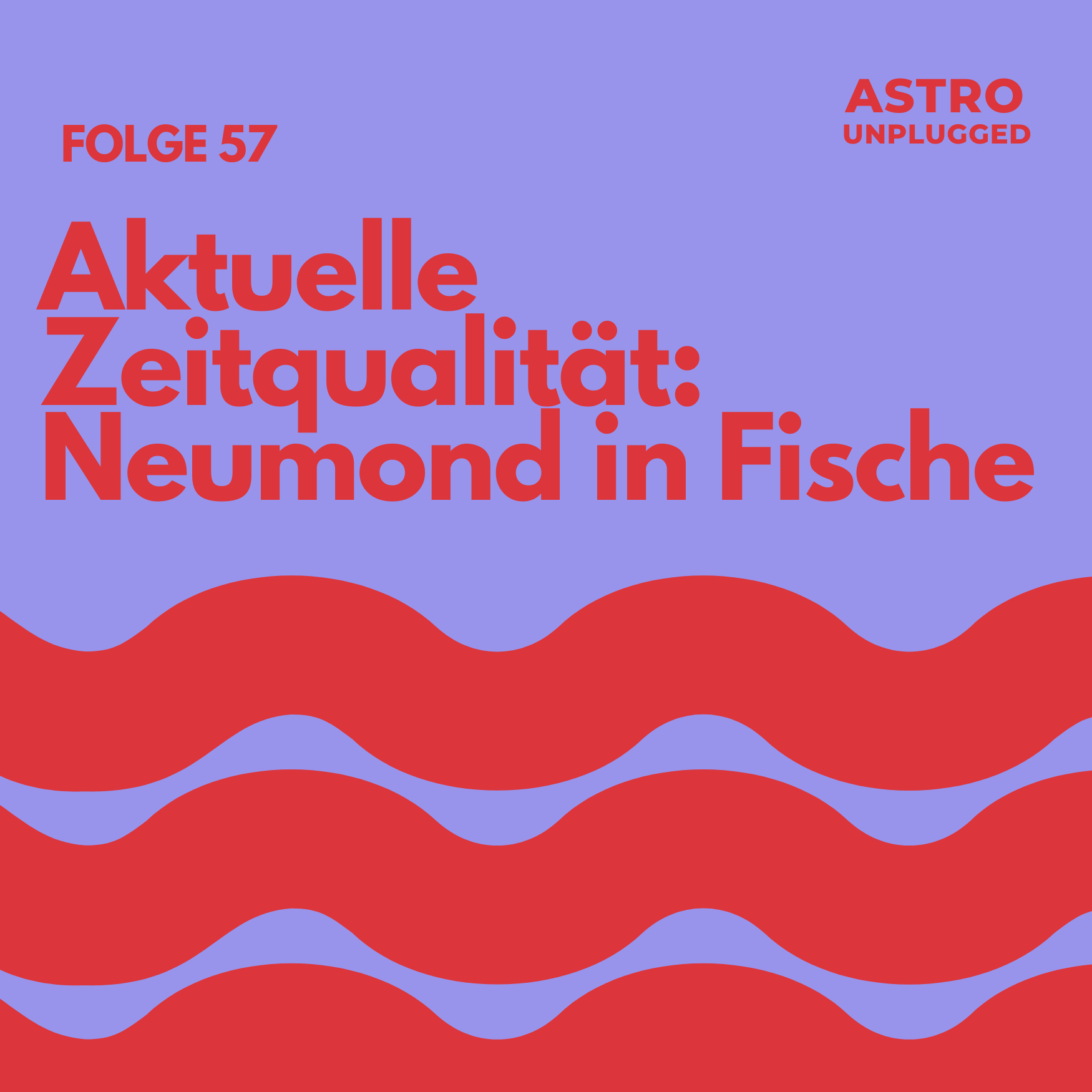 Folge 56: Neumond in Fische – Der Raum kurz vor dem ersten Atemzug