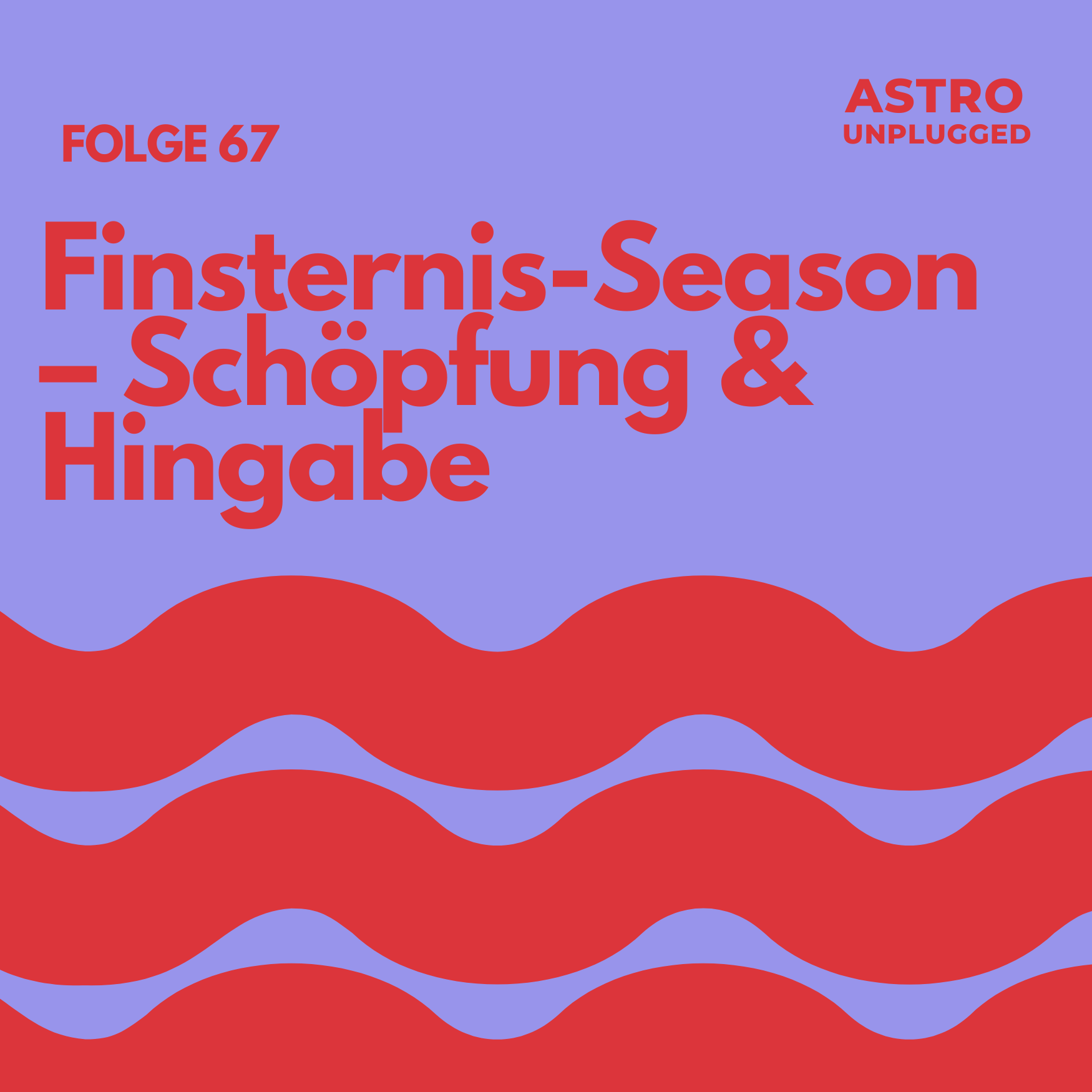 Folge 67: Finsternis-Season – Vom Schöpfungsimpuls zur Hingabe