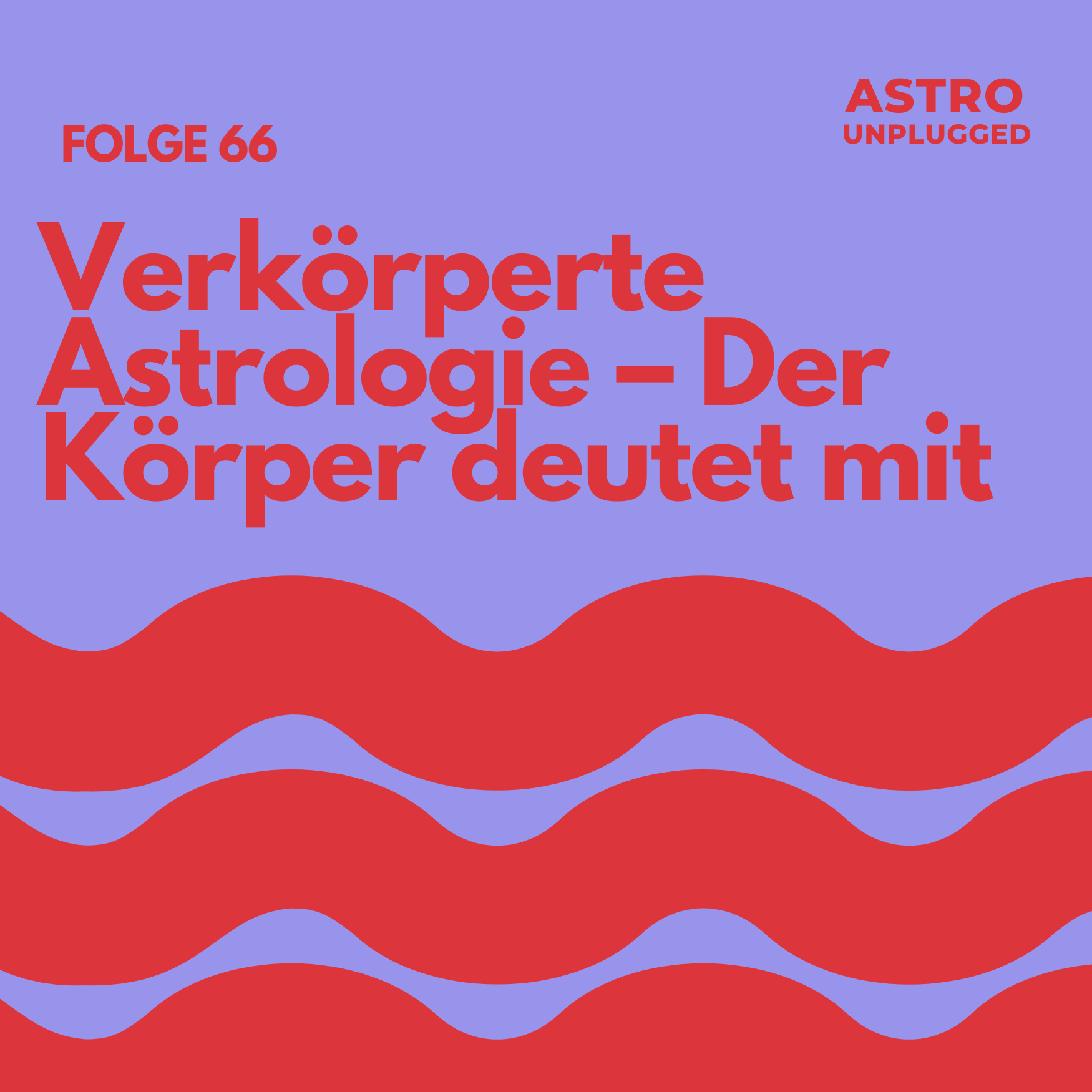 Folge 66: Verkörperte Astrologie – Warum der Körper Teil der Deutung ist