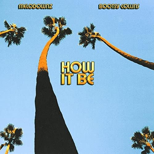 How It Be (co-writer, bass)