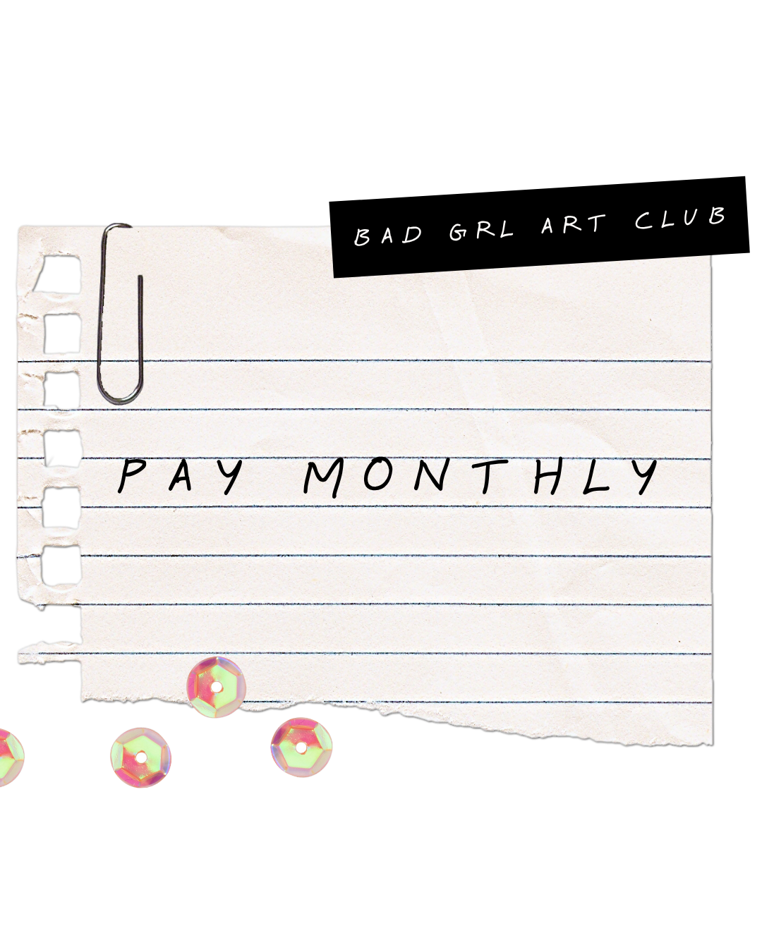bad grl art club (monthly payment)