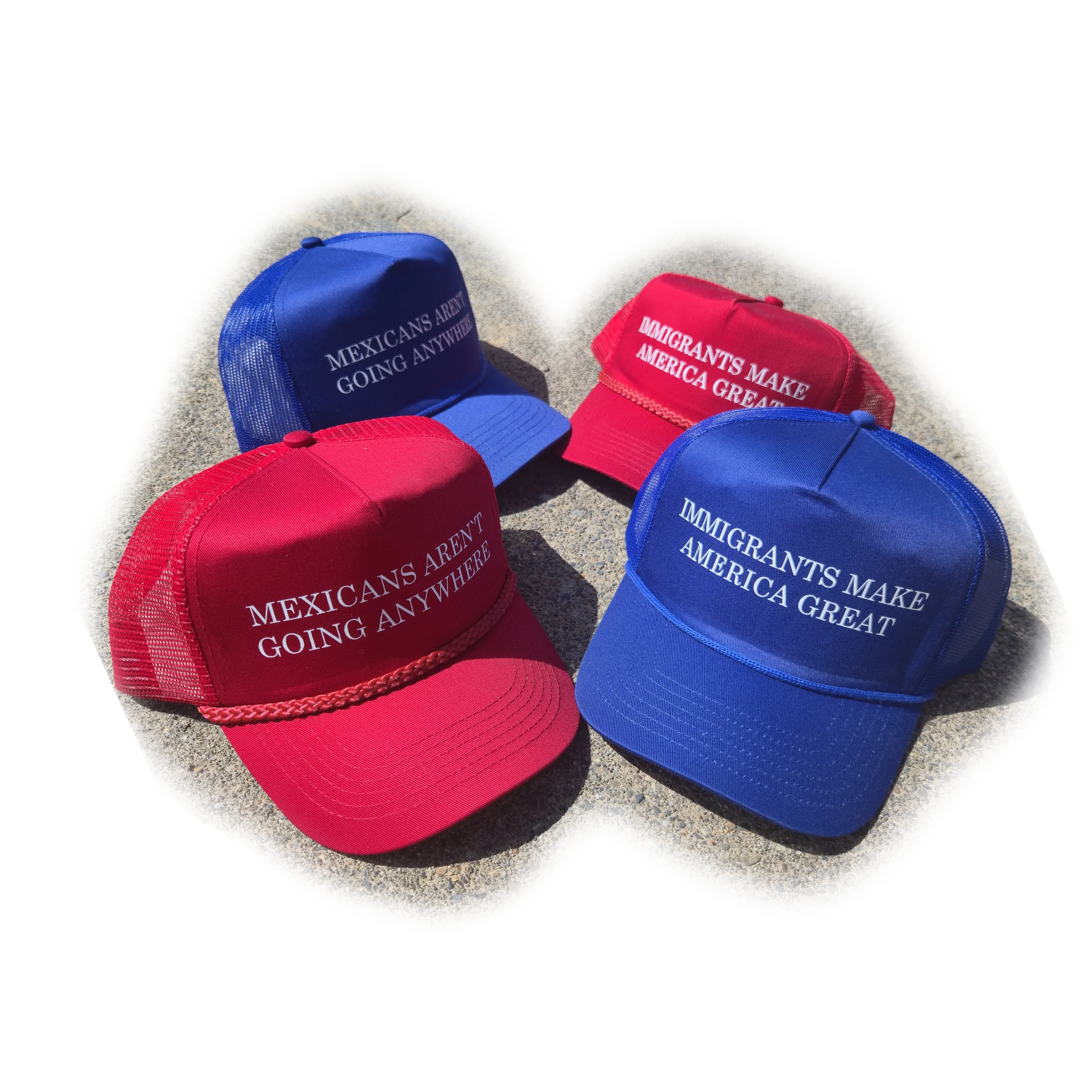 IMMIGRANTS MAKE AMERICA GREAT/MEXICANS AREN'T GOING ANYWHERE HAT