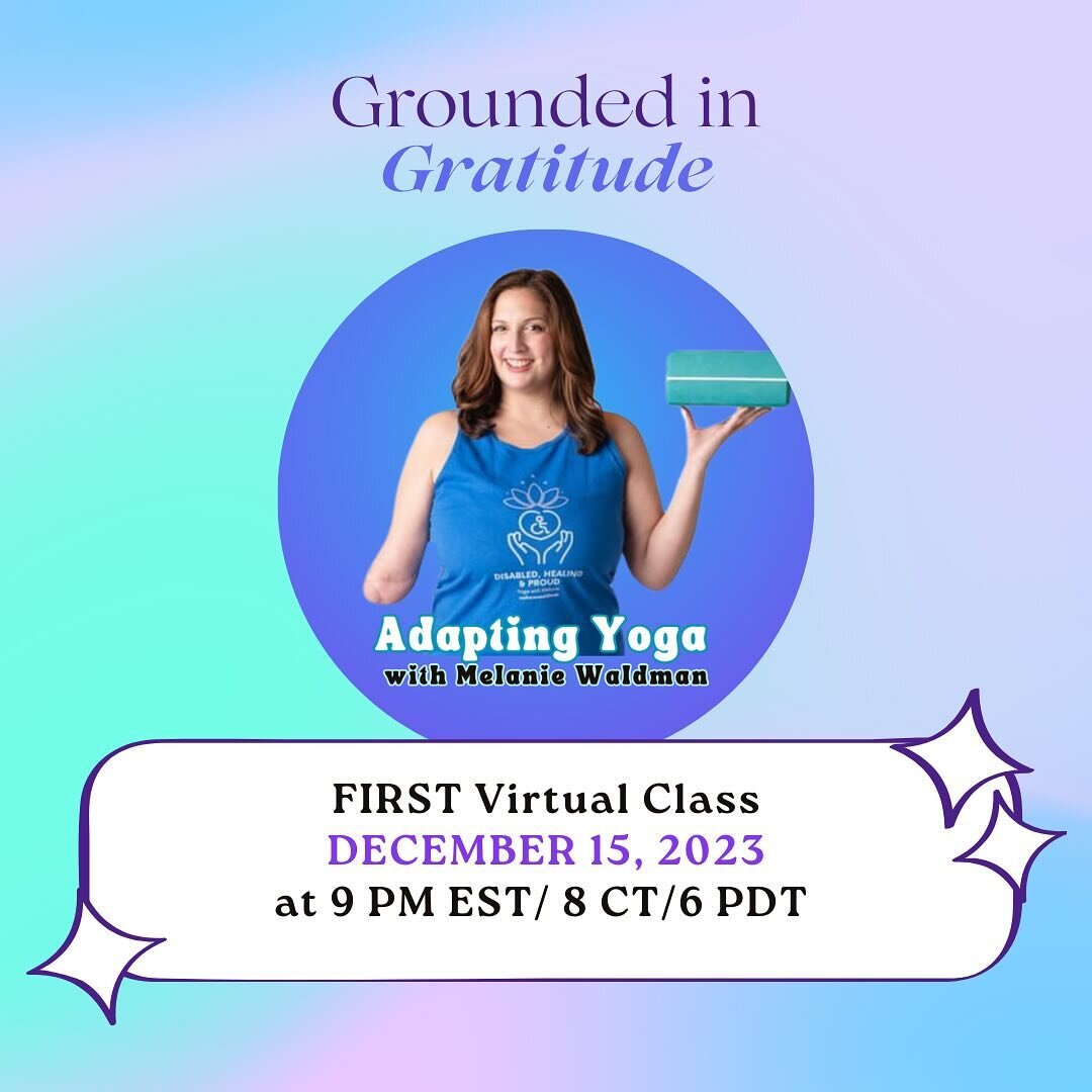 SAVE THE DATE, DECEMBER 15, 2023 at 9 PM EST/ 8 CT/6 PDT. 
Join me for the ✨official launch of Adapting Yoga with Melanie Waldman! 

I'm re-starting up teaching my monthly-online adaptive yoga classes &amp; rebranded to call my program (which is new 