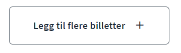 For å leggje til fleire enn 1 deltakar trykker du på “Legg til fleire billetter” i vindu 2 i bookingsystemet.